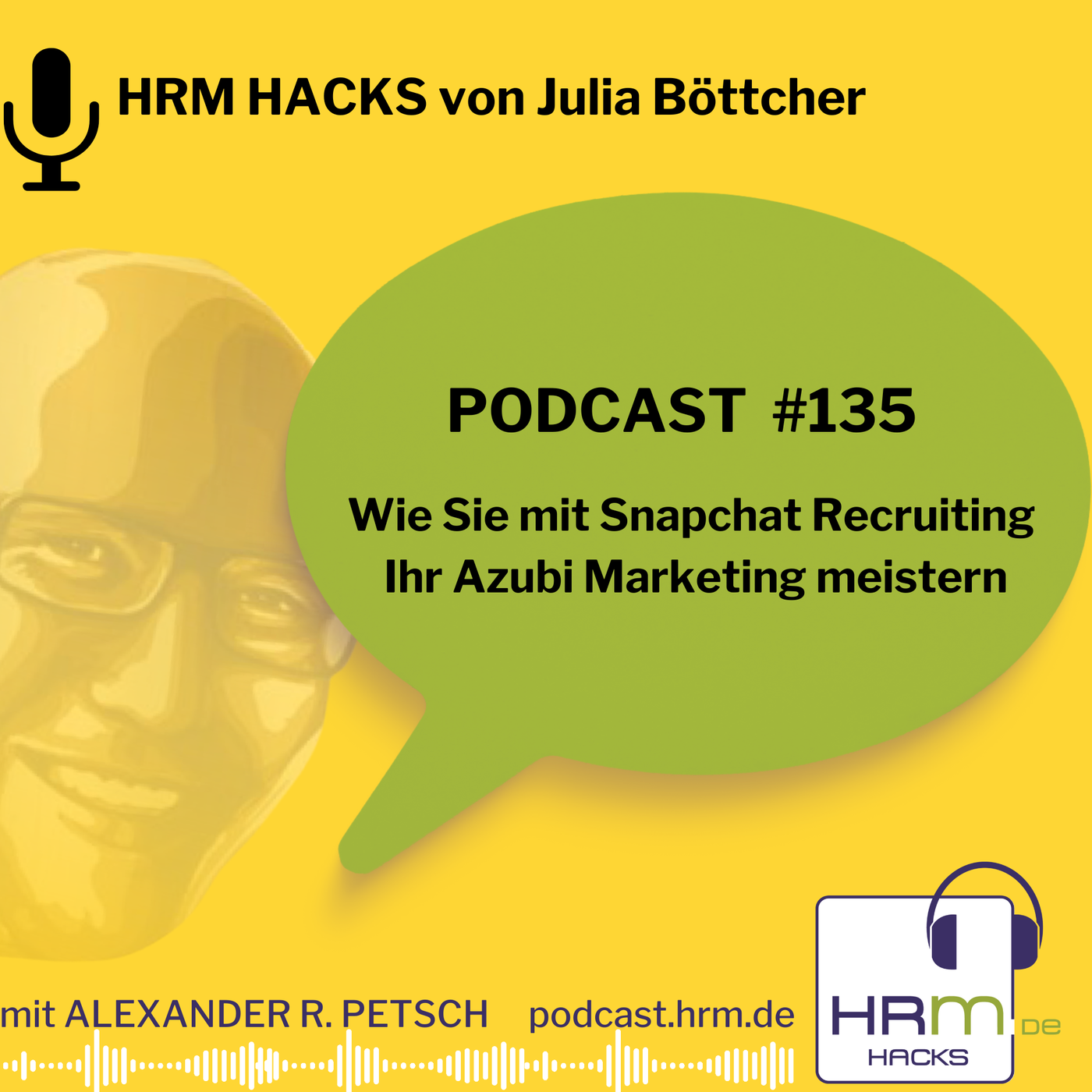 #135 Wie Sie mit Snapchat Recruiting Ihr Azubi Marketing meistern