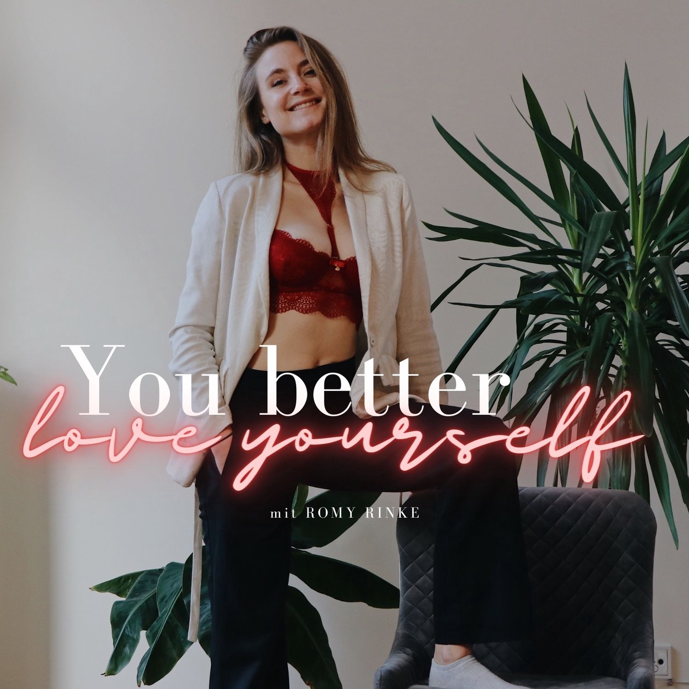 You better love yourself mit Romy Rinke