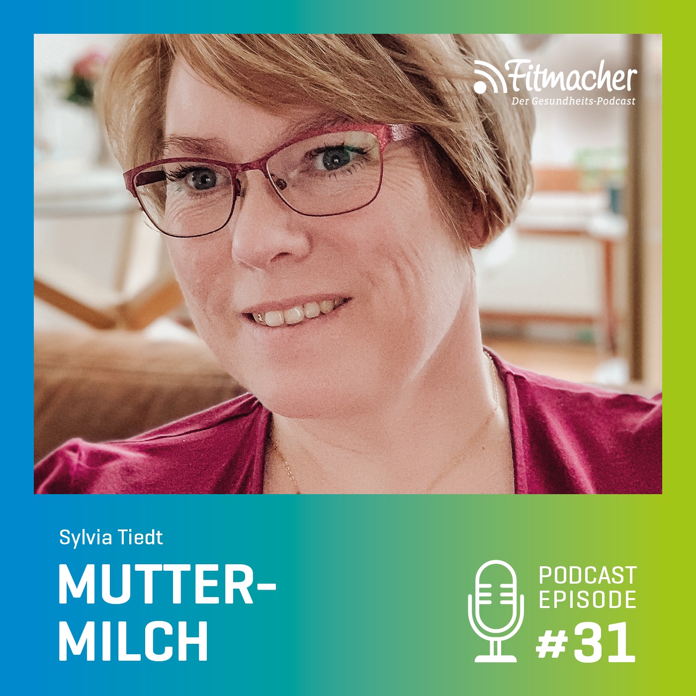Fitmacher #31: Muttermilch – Auf was Mütter bei der Ernährung achten und wie sie mit Stilldruck umgehen sollten