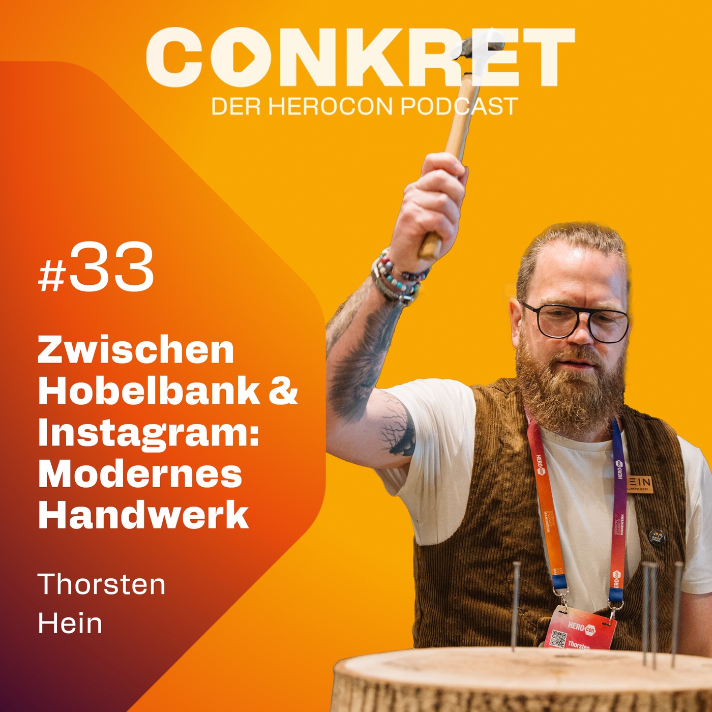 Zwischen Hobelbank & Instagram: Thorsten Hein über modernes Handwerk | 🎙️ Conkret: Folge 33