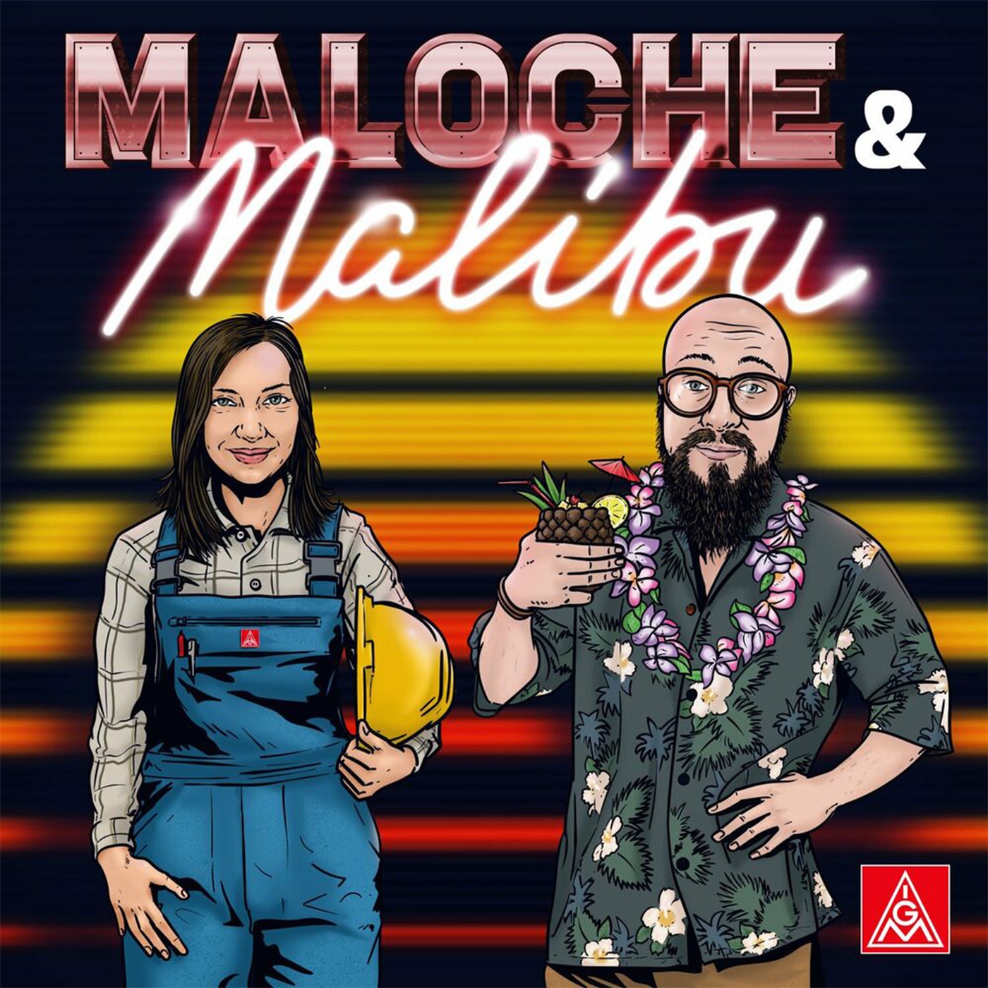 Maloche und Malibu