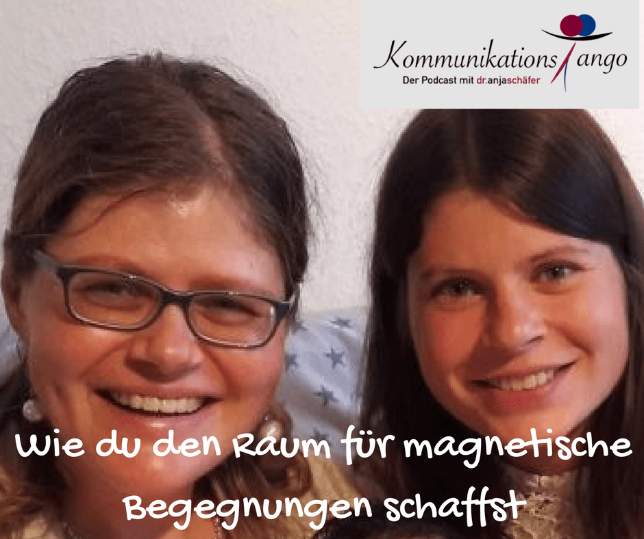 13: Wie du den Raum für magnetische Begegnungen schaffst