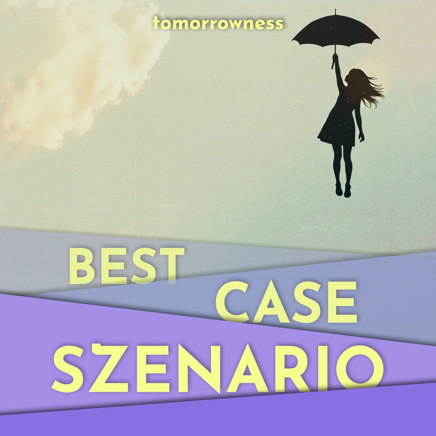 Best Case Szenario