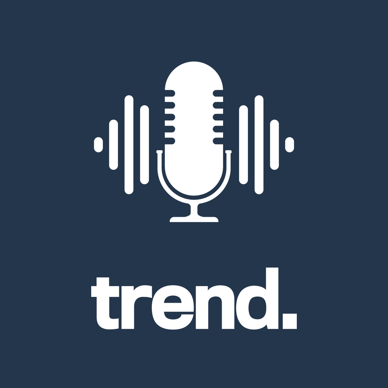 trend Podcast