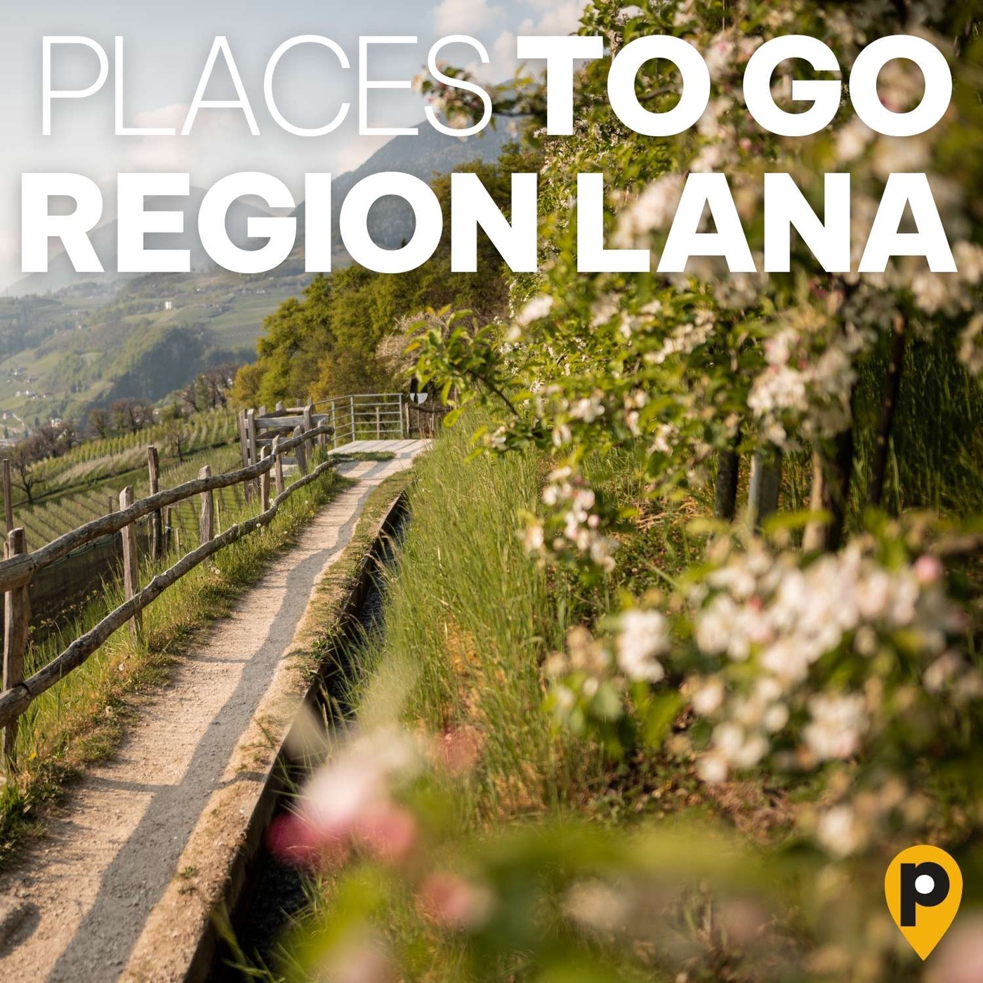 Region Lana – Zur Apfelblüte nach Südtirol