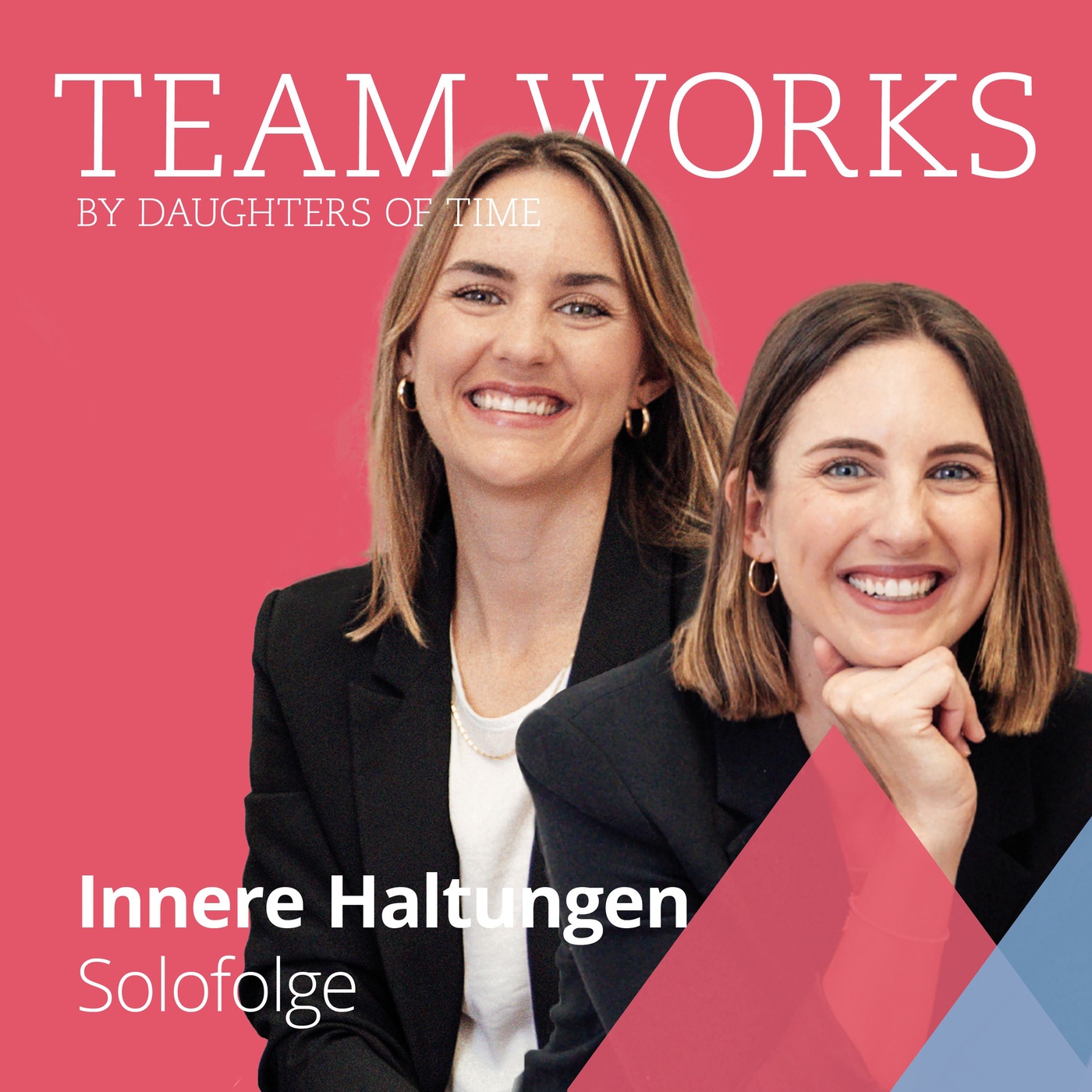 #4 Innere Haltungen: Wie beeinflussen sie die Teamarbeit? - Solofolge