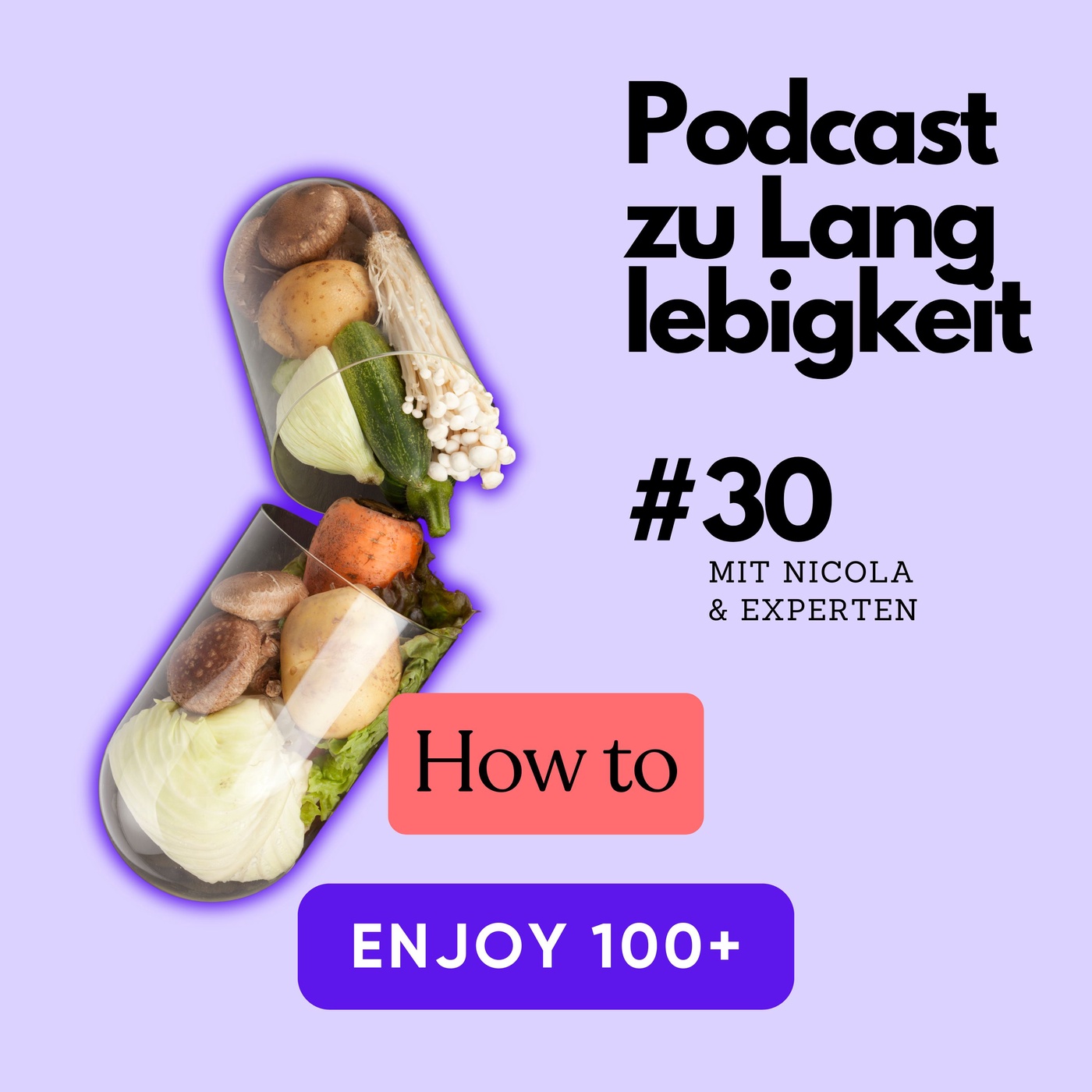 #30 Nahrung, Ergänzung & Vorsorge - wie wir die Nährstoffversorgung für 100+ sichern