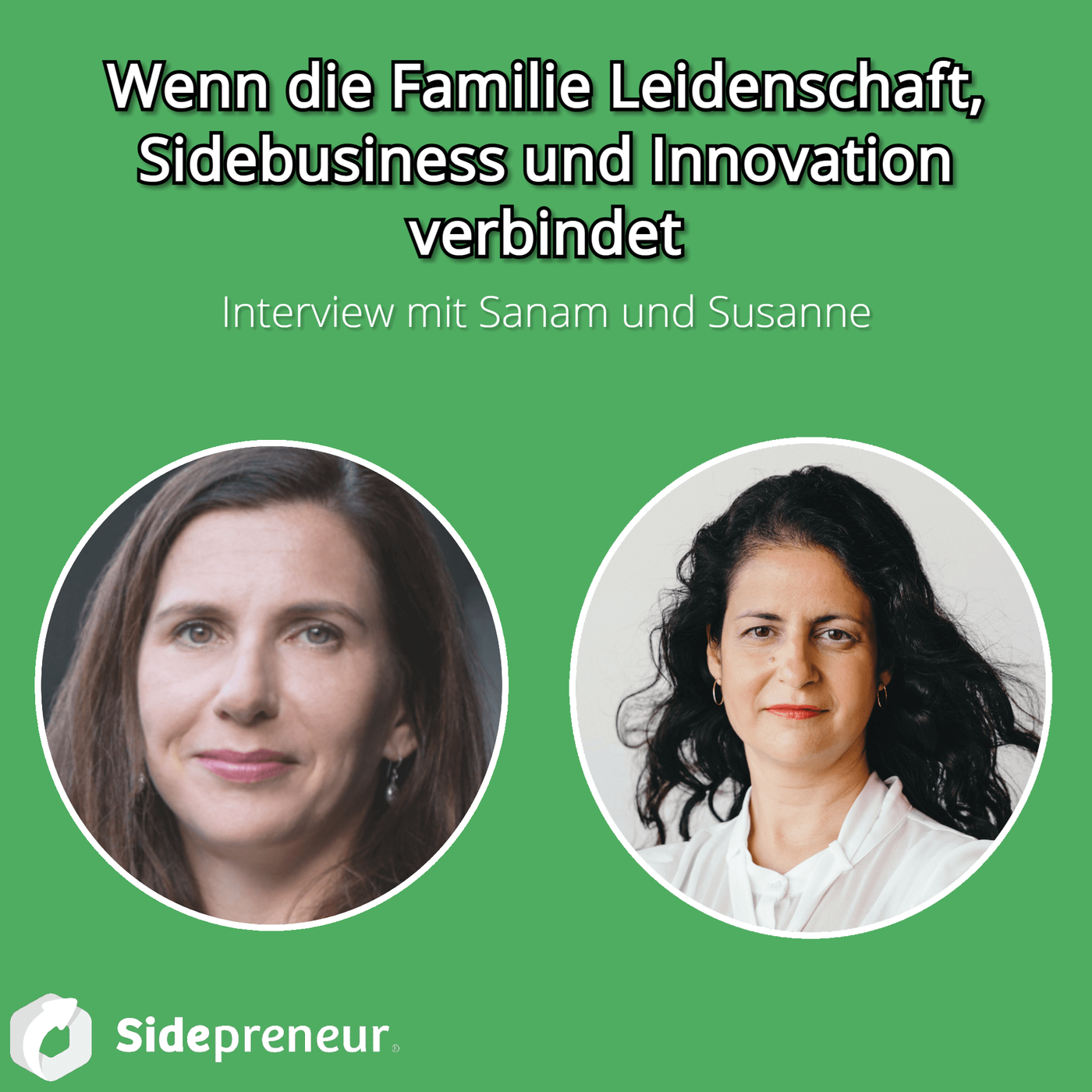 SP188 Wenn die Familie Leidenschaft, Side-Business und Innovation verbindet