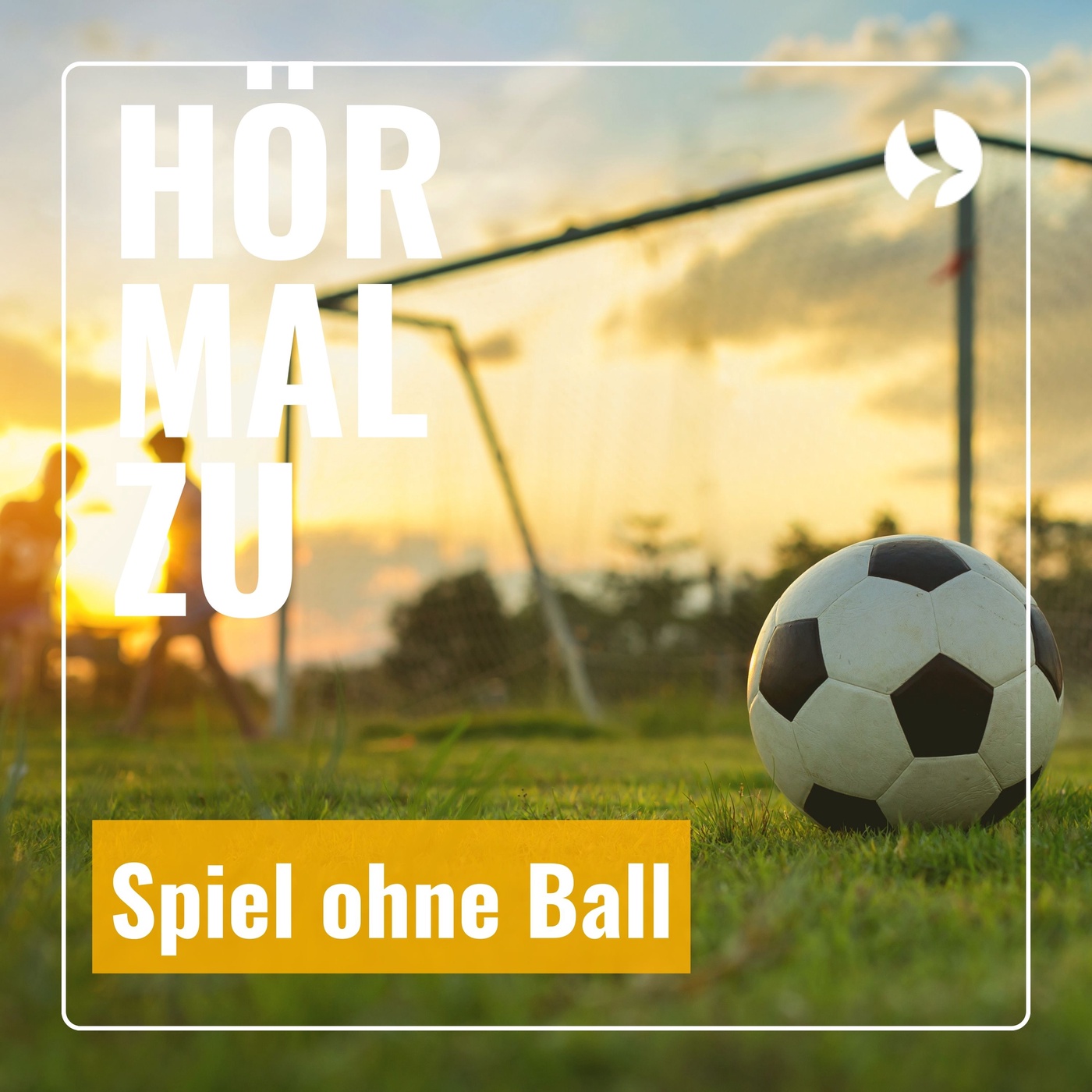 Hör mal zu - Spiel ohne Ball