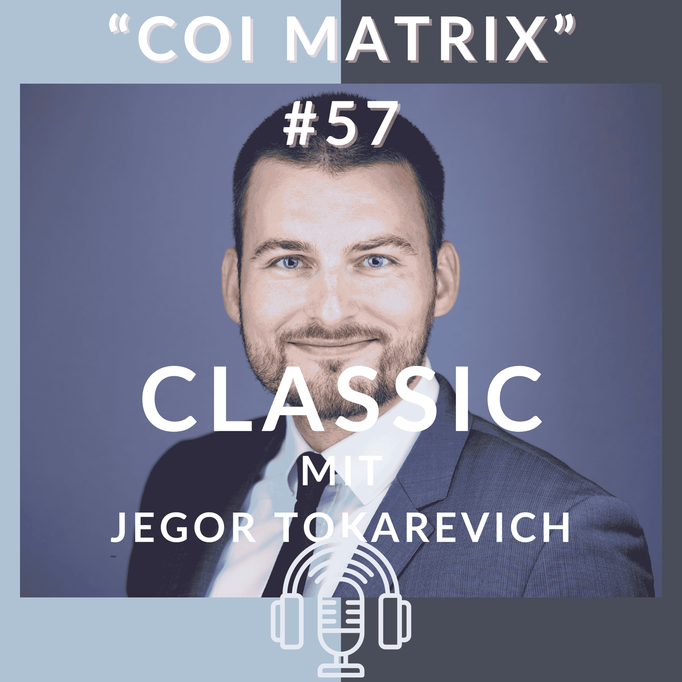 #57 – Classic: mit Jegor Tokarevich