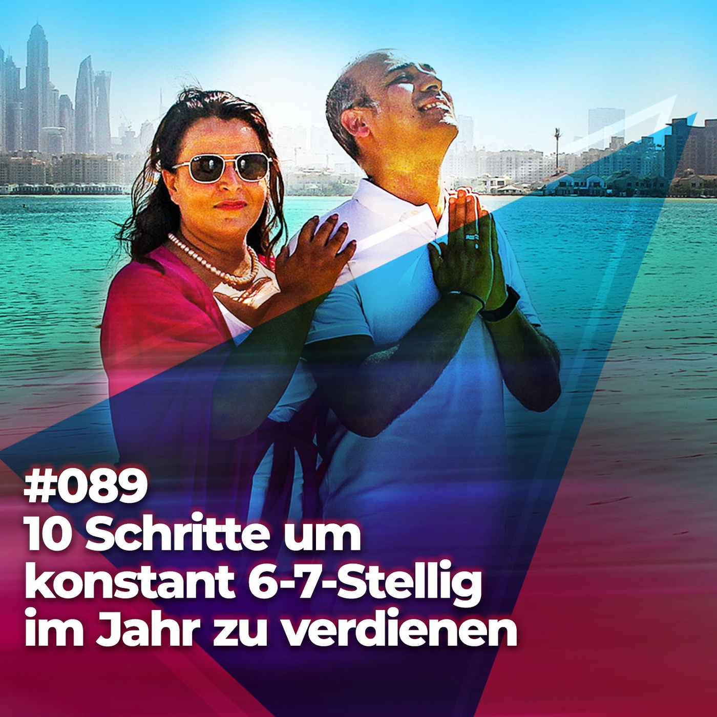 #089 - 10 Schritte um konstant 6-7-Stellig im Jahr zu verdienen