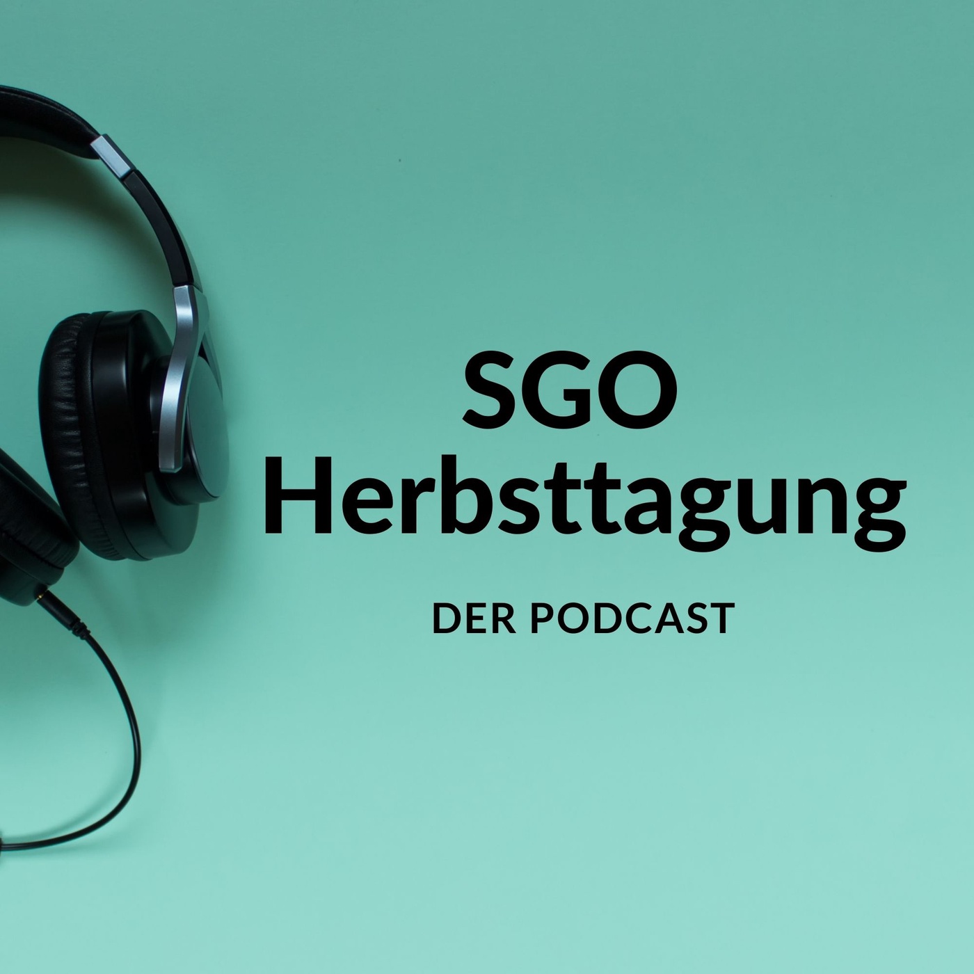 SGO Herbsttagung: Der Podcast