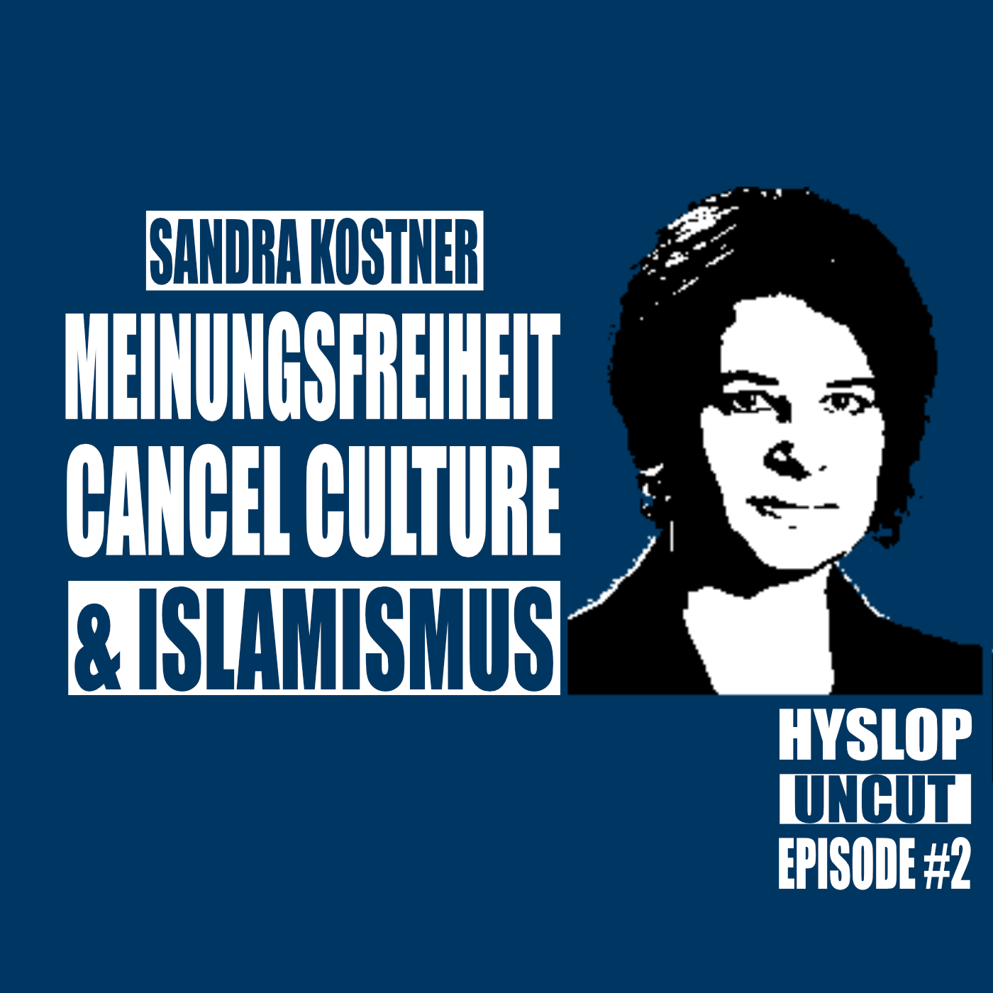 Hyslop Uncut #2: Sandra Kostner