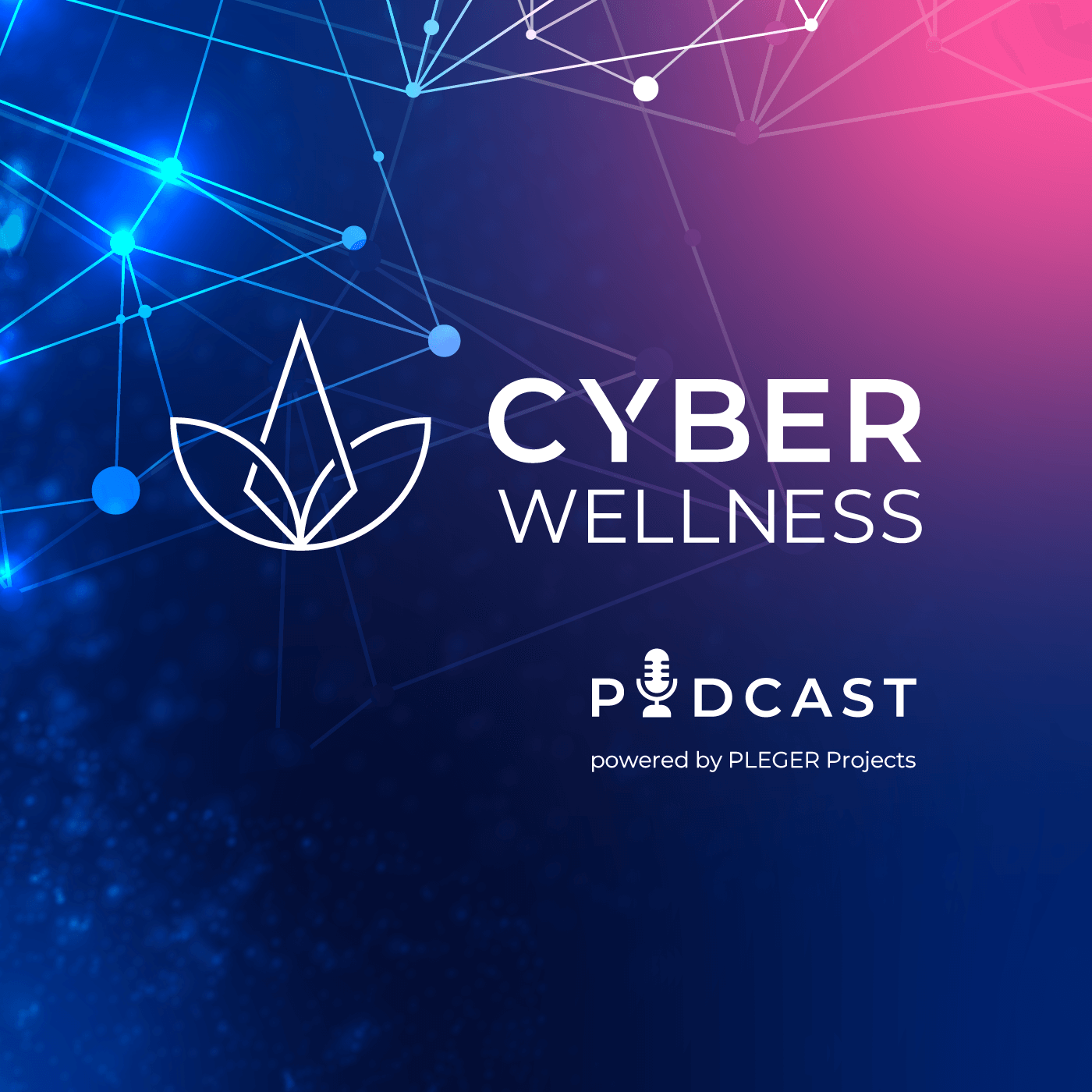 CyberWellness® Podcast