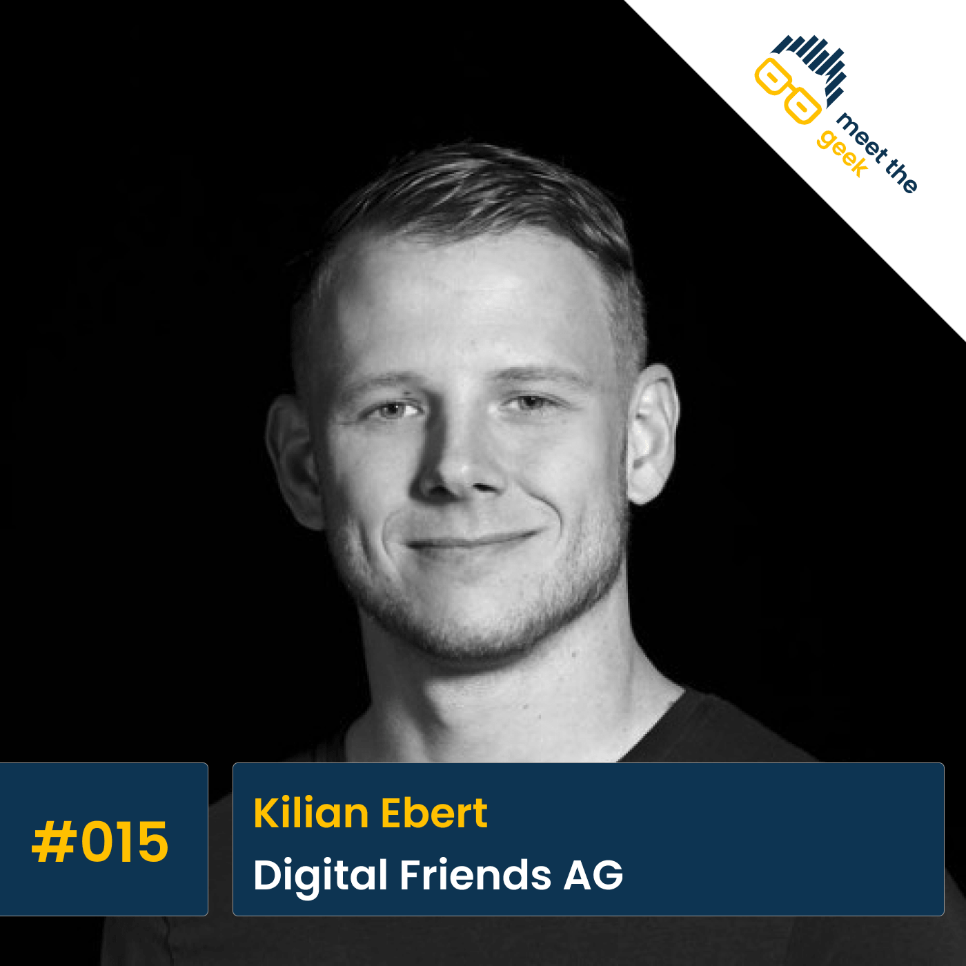 #015 Kilian Ebert, Digital Friends AG