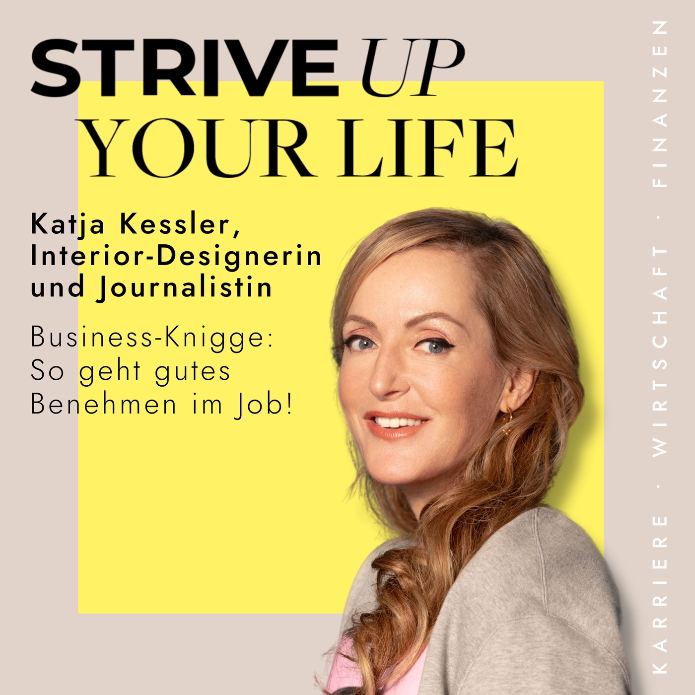#17 Katja Kessler: Business-Knigge – So geht gutes Benehmen im Job!