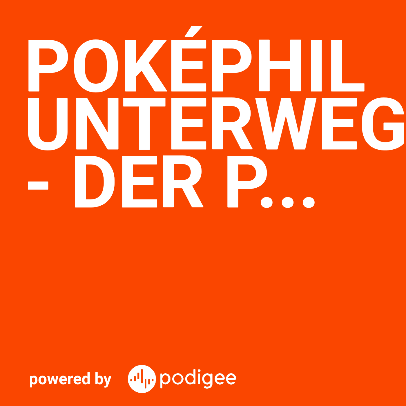 PokéPhil unterwegs - Der Pokémon Podcast