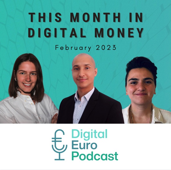 Episode 45: This Month in Digital Money – News Digest February 2023