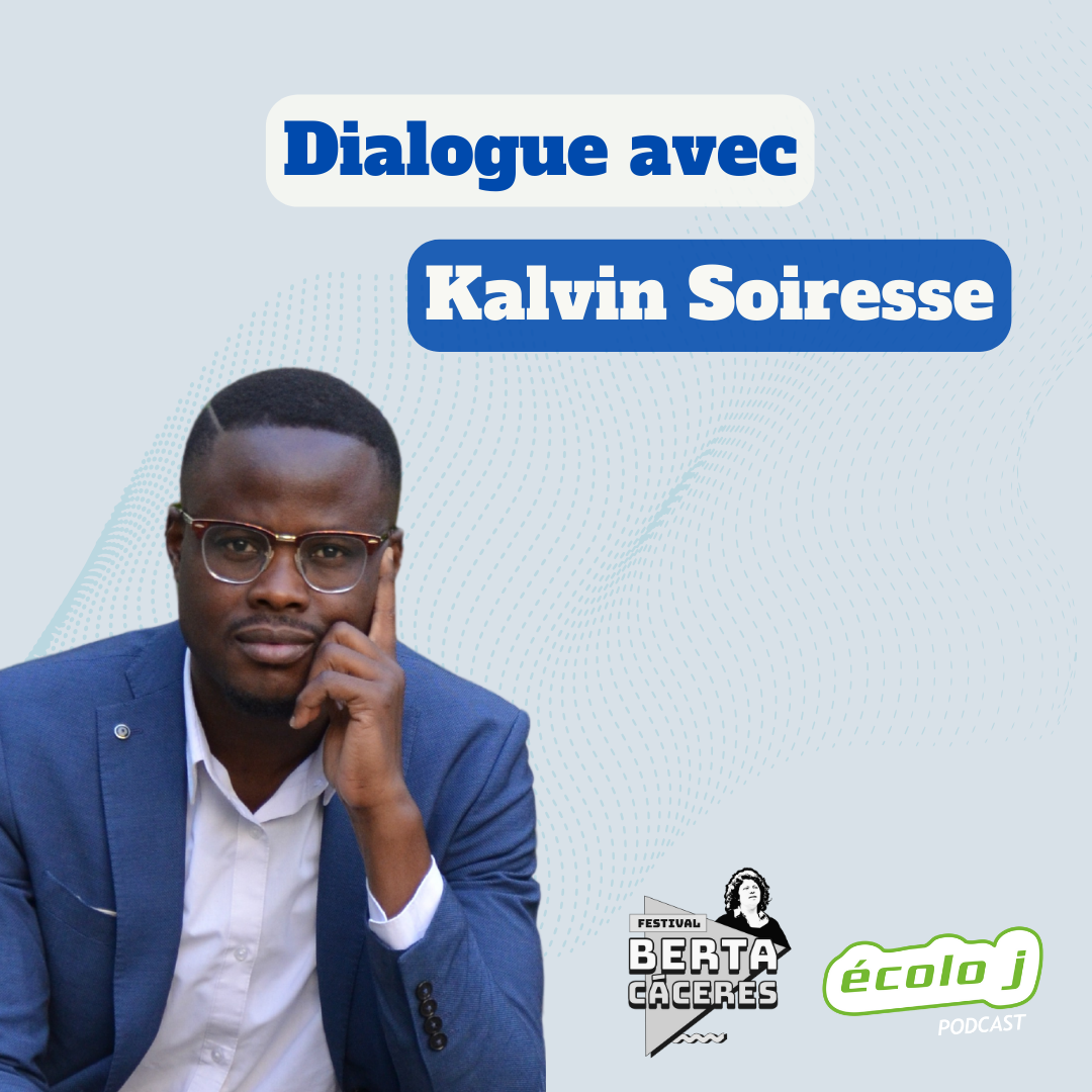Dialogue avec Kalvin Soiresse - Festival Berta Càceres 2024