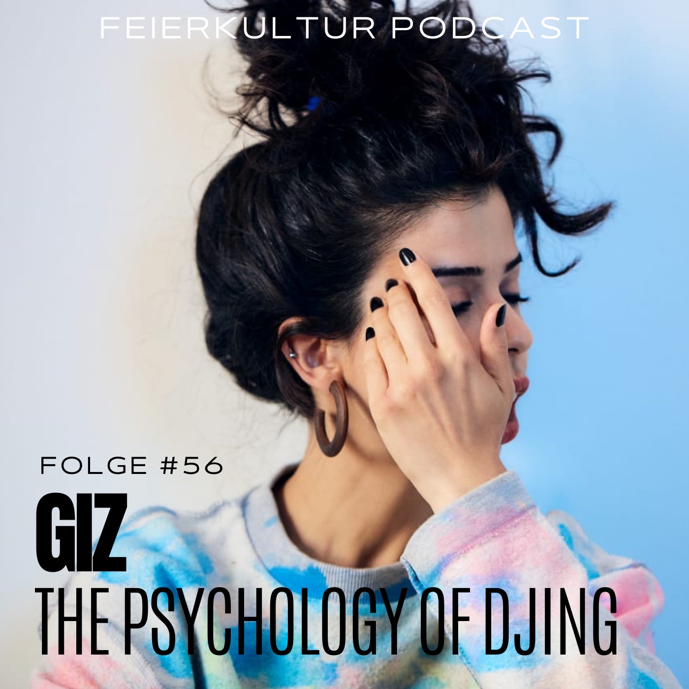 #56 - GiZ about the Psychology of DJing (English Episode)