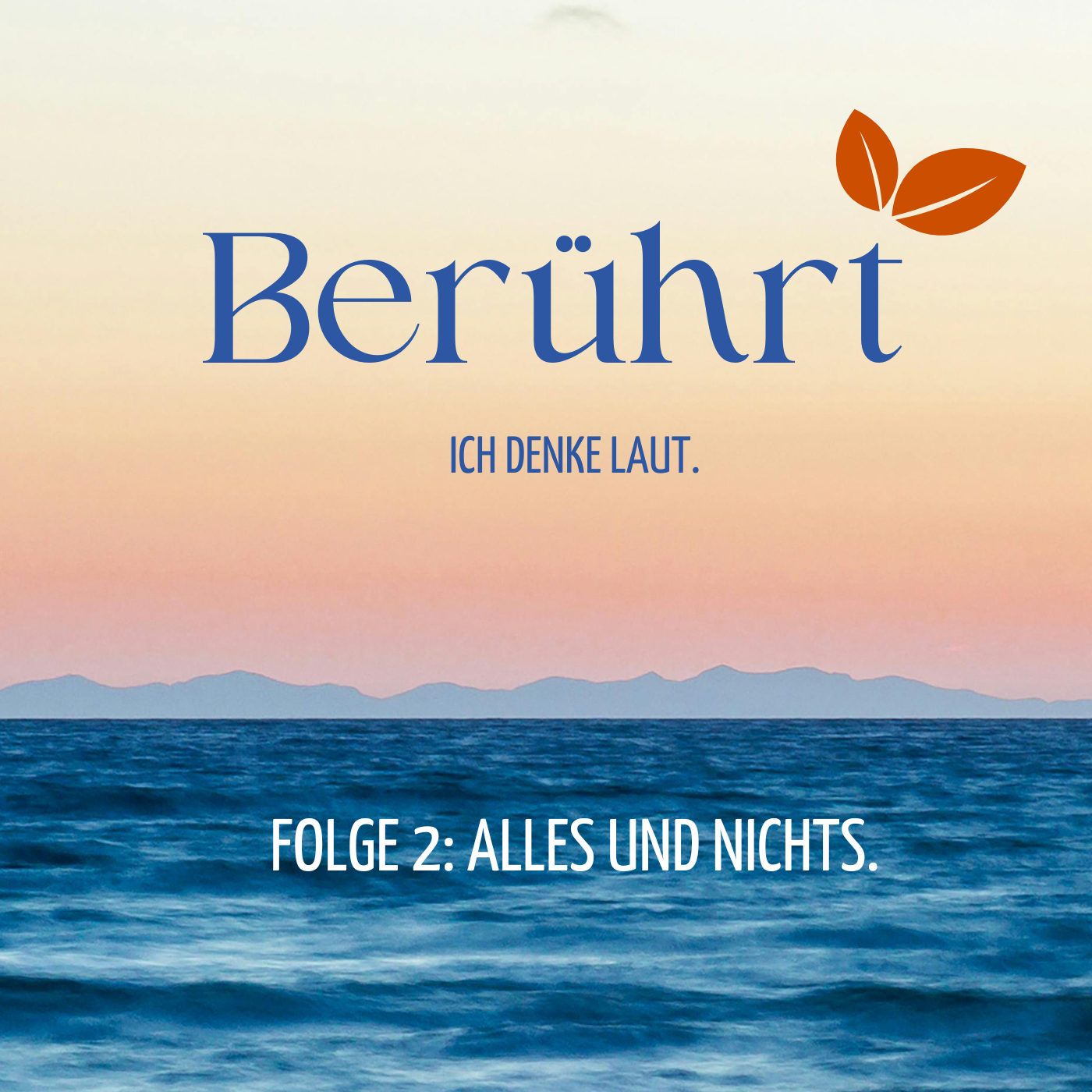 Folge 2 - Alles und Nichts.