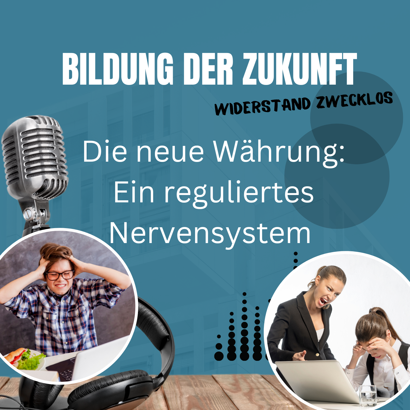 #38 Die neue Währung – ein reguliertes Nervensystem