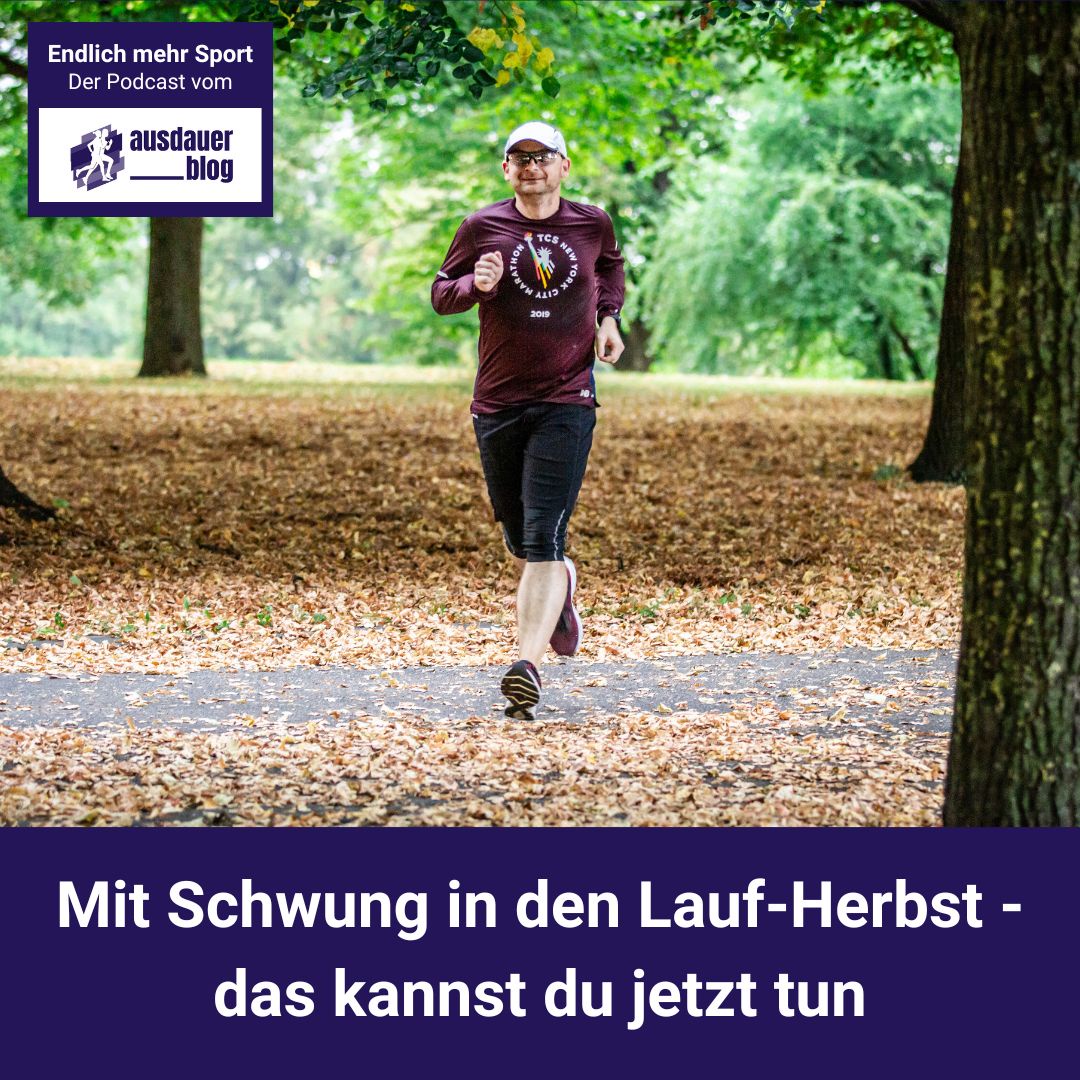 Mit Schwung in den Lauf-Herbst - das kannst du jetzt tun