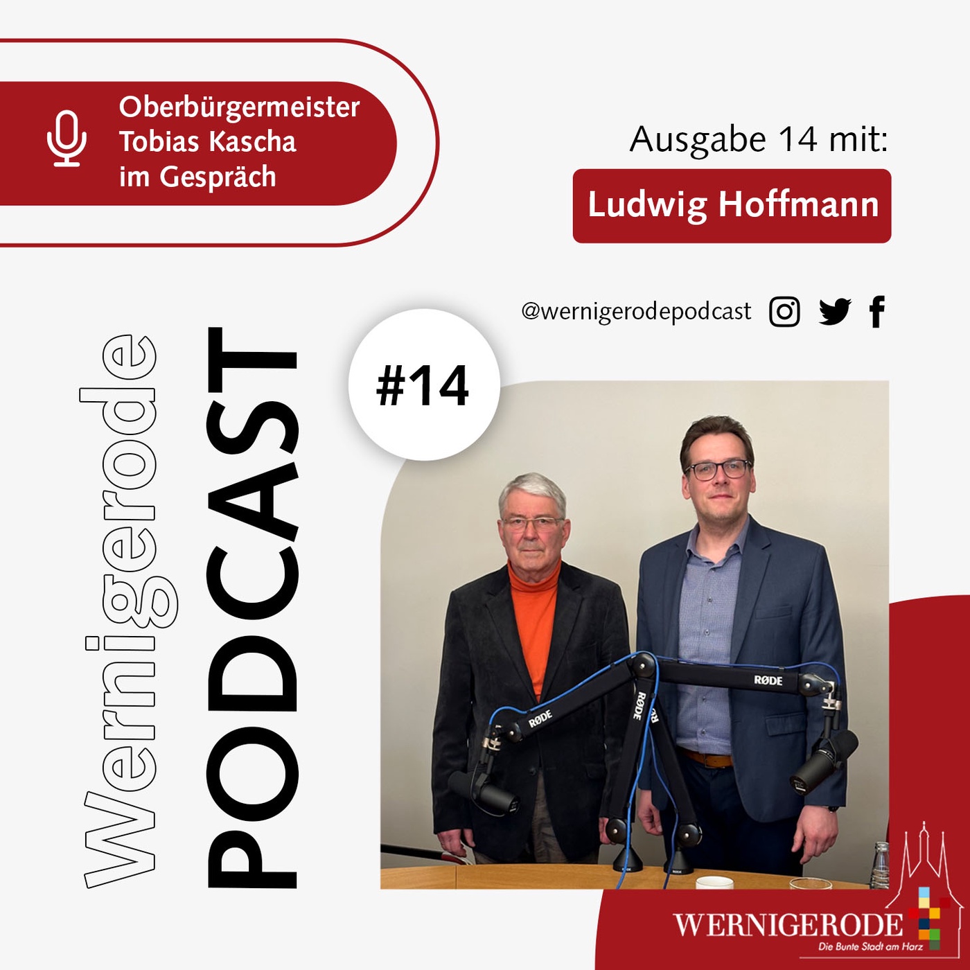 Wernigerode Podcast #14 - Oberbürgermeister Tobias Kascha im Gespräch mit Ludwig Hoffmann.