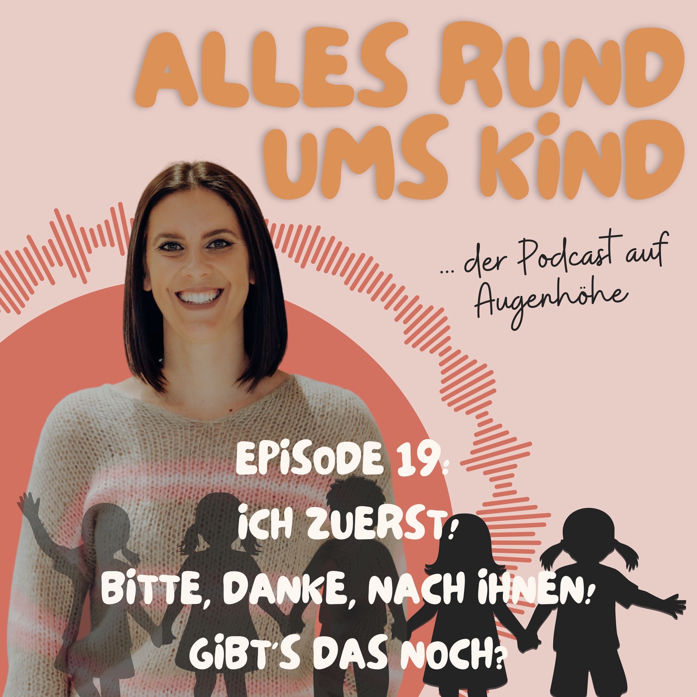 Episode 19: Ich zuerst! Bitte, danke, nach Ihnen! Gibt's das noch?