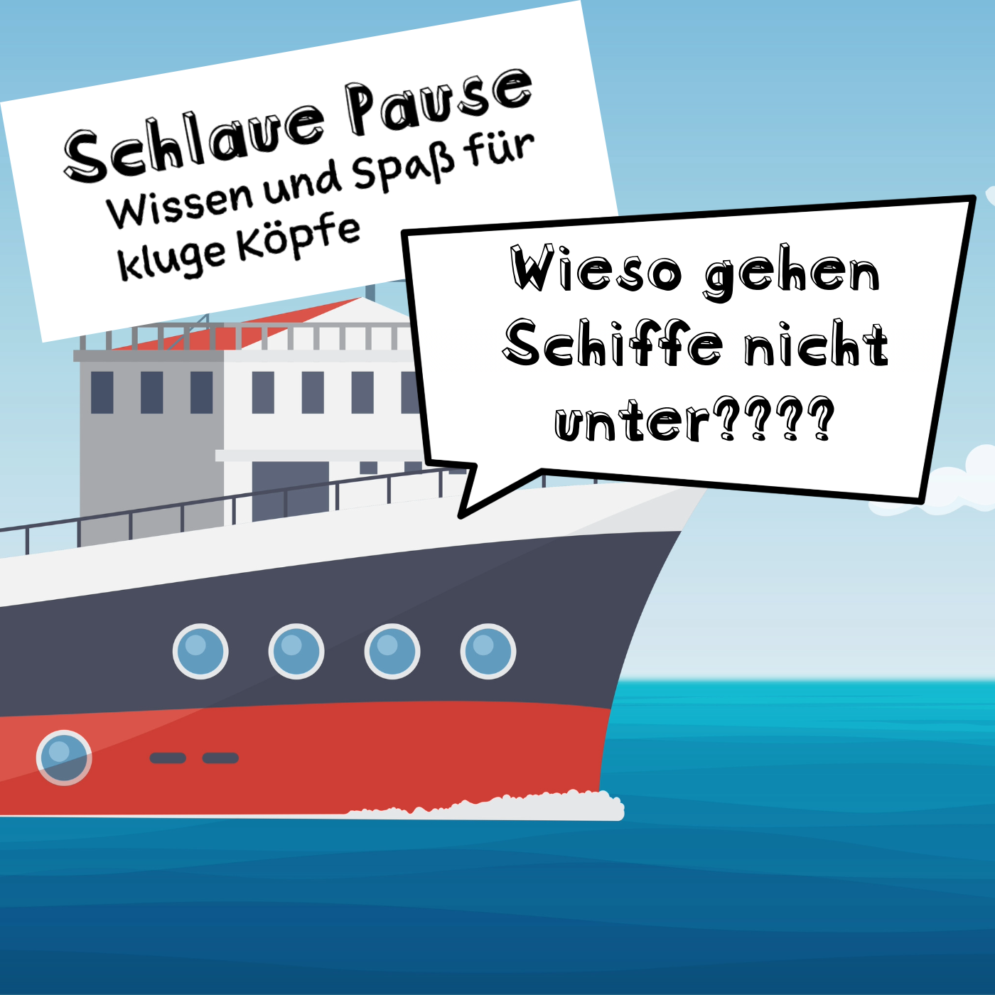 Wieso gehen Schiffe nicht unter?