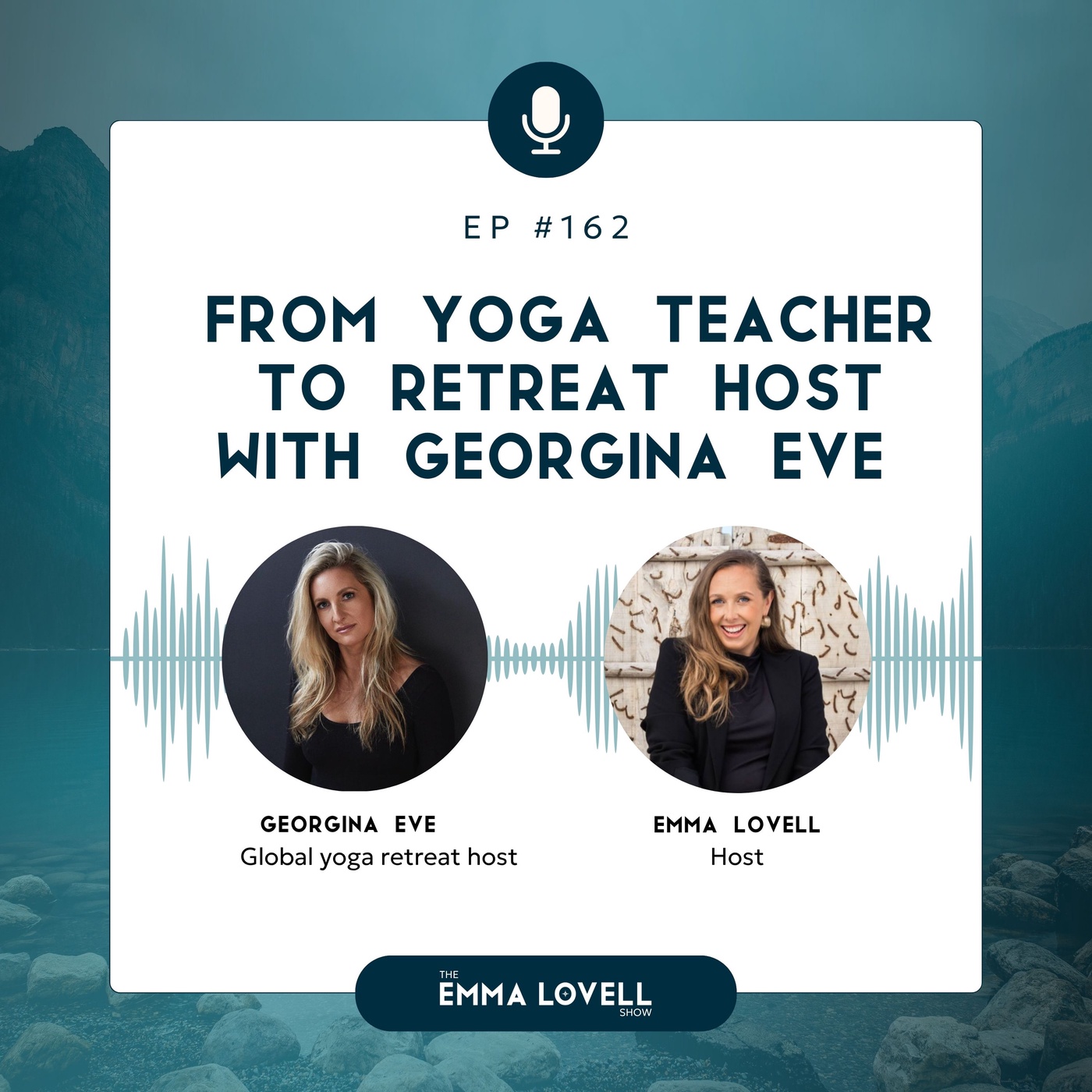 From Yoga Teacher to Retreat Host with Georgina Eve