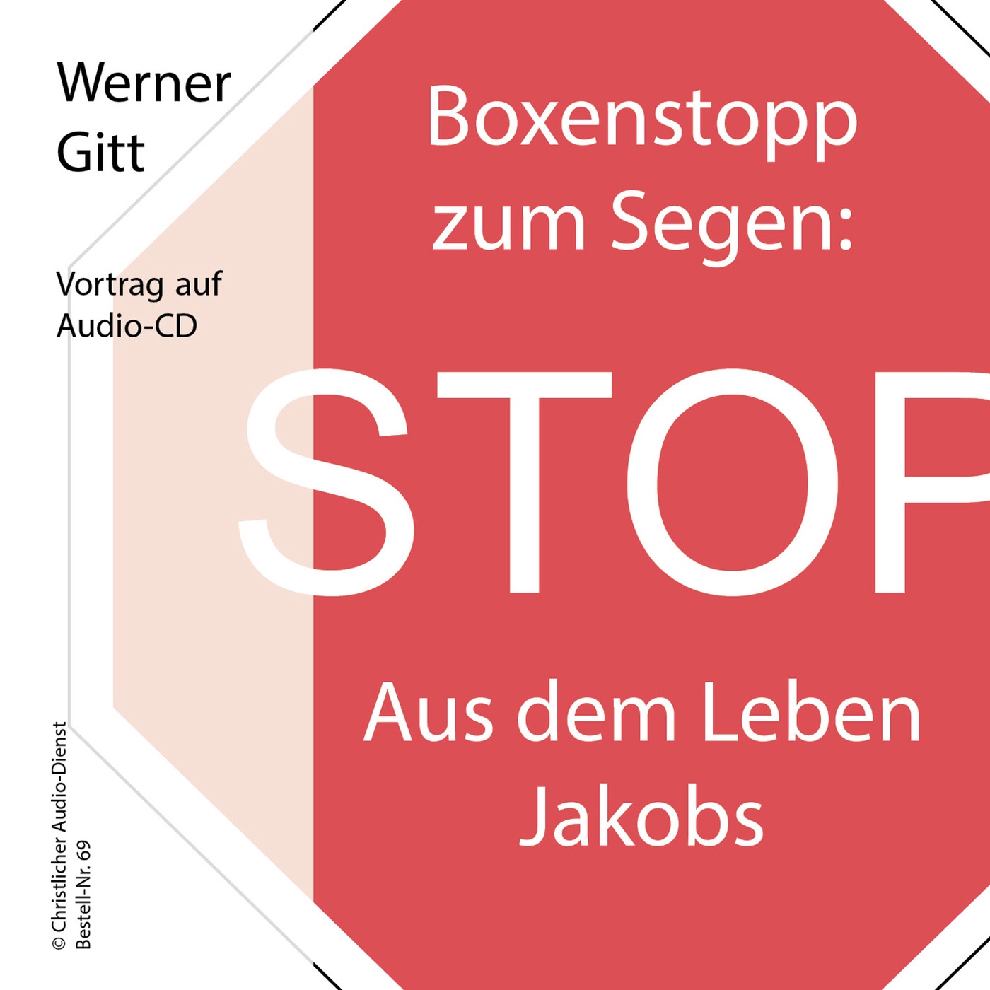 Boxenstopp zum Segen – Aus dem Leben Jakobs – Werner Gitt