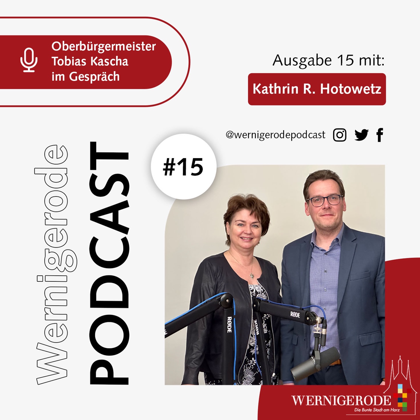 Wernigerode Podcast #15 - Oberbürgermeister Tobias Kascha im Gespräch mit Kathrin Hotowetz.
