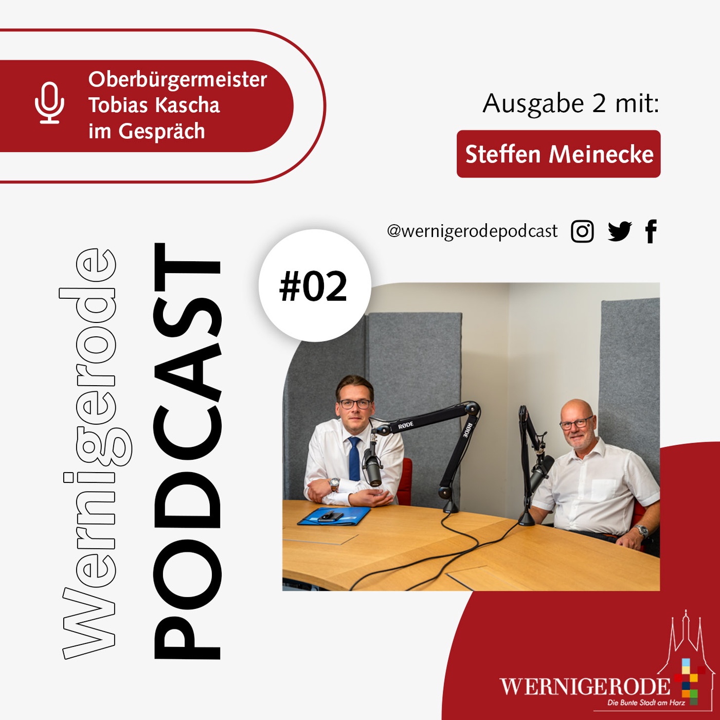 Wernigerode Podcast  #2 - Oberbürgermeister Tobias Kascha im Gespräch mit Steffen Meinecke.