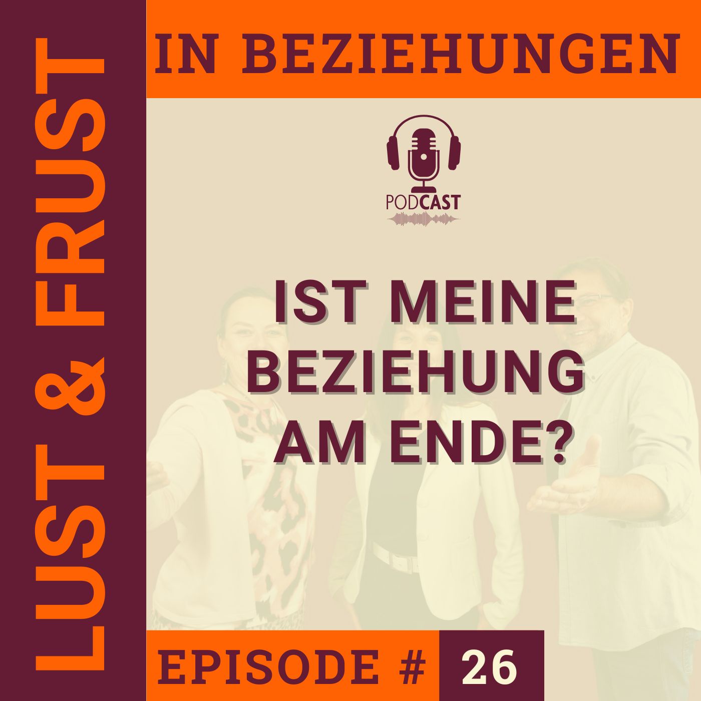 #26 Ist meine Beziehung am Ende oder lohnt es sich zu kämpfen?