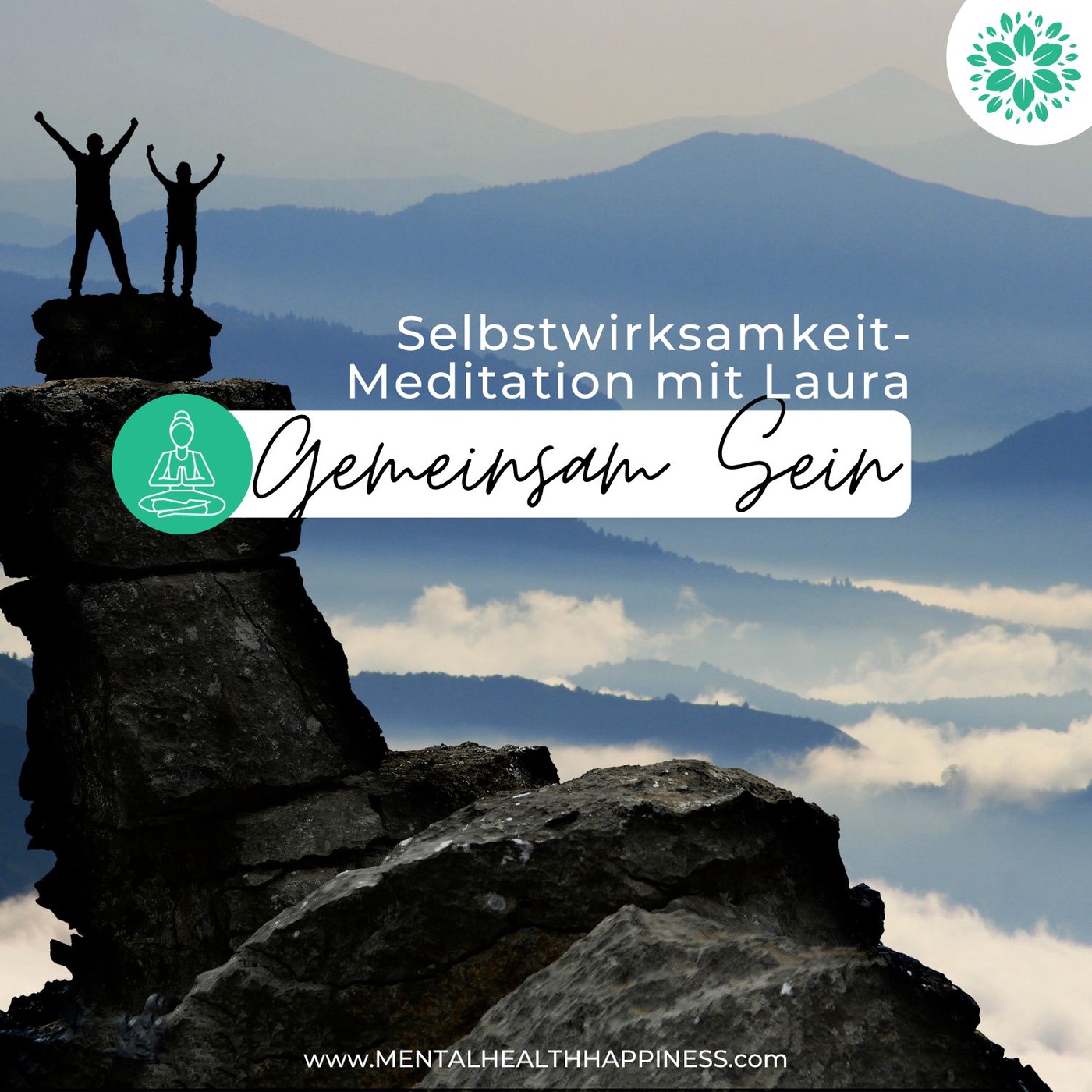 Achtsamkeit (er)leben - Selbstwirksamkeit-Meditation