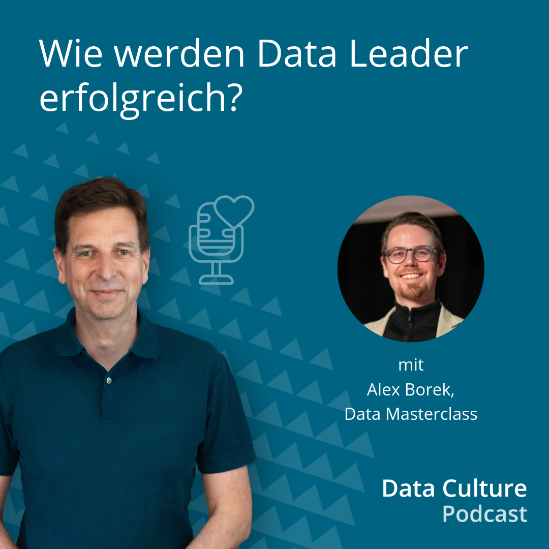 Wie werden Data Leader erfolgreich? mit Alex Borek, Data Masterclass