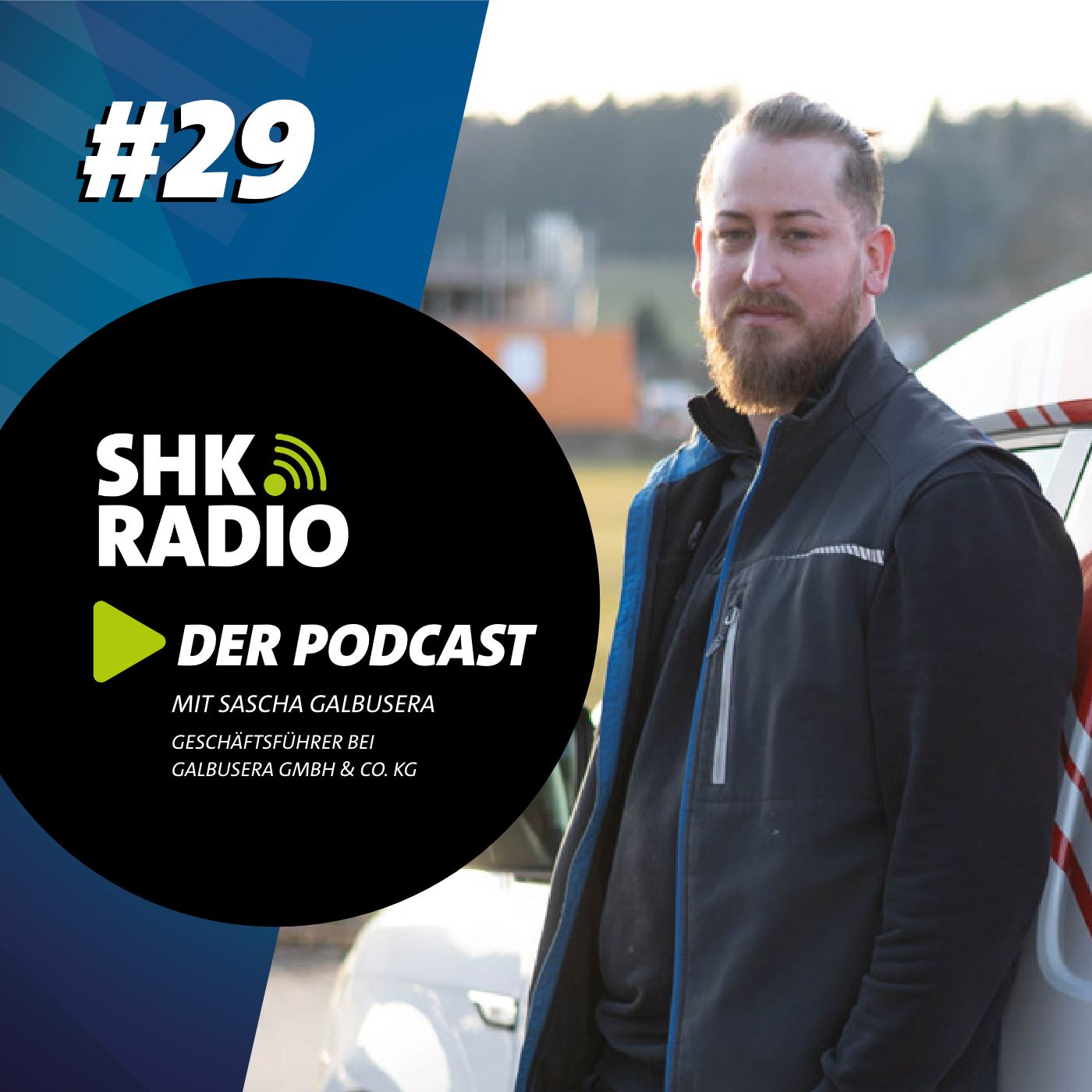 SHK RADIO #29 - Handwerkliche Leidenschaft im Fokus