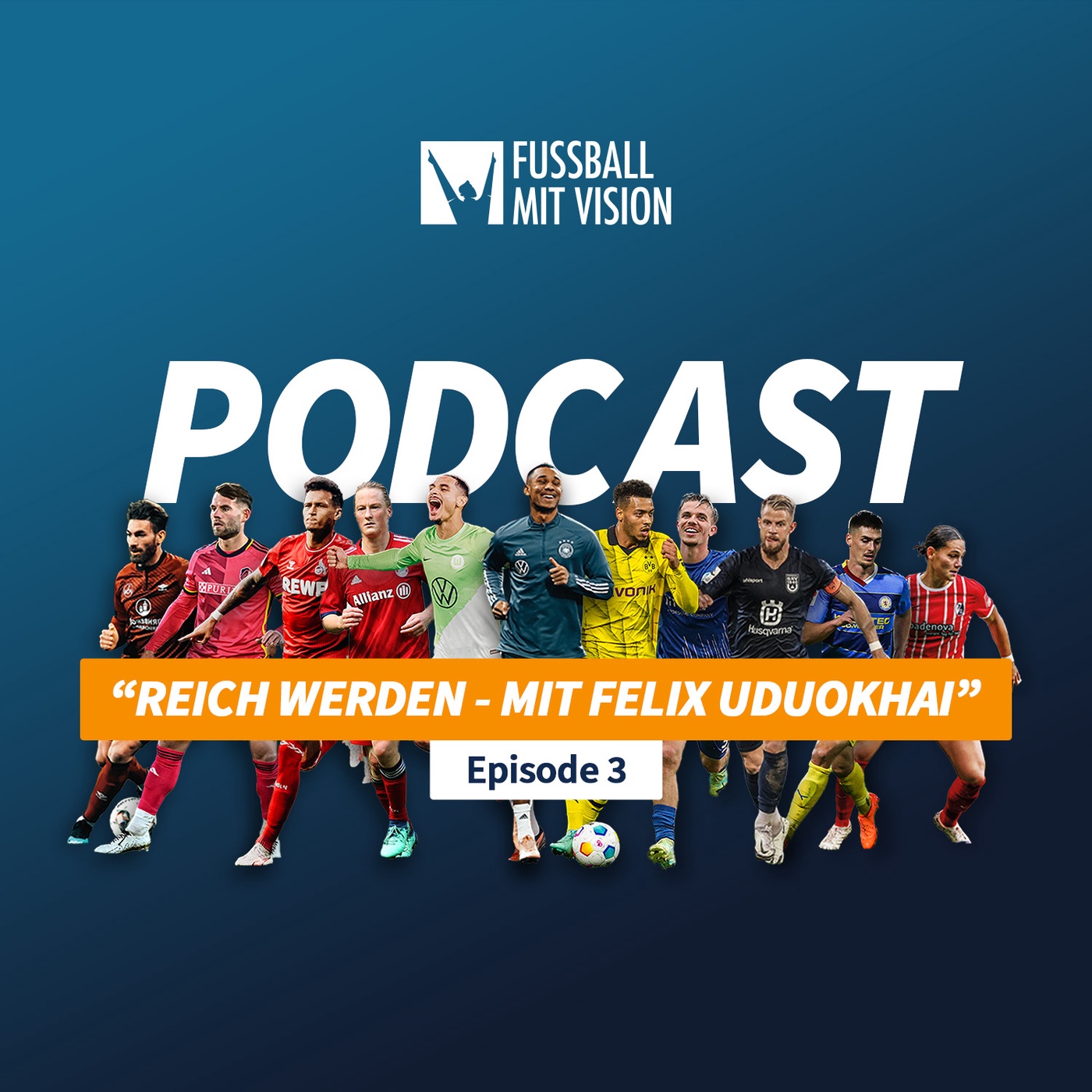 „Reich werden“ – mit Bundesliga Profi Felix Uduokhai | Folge 3