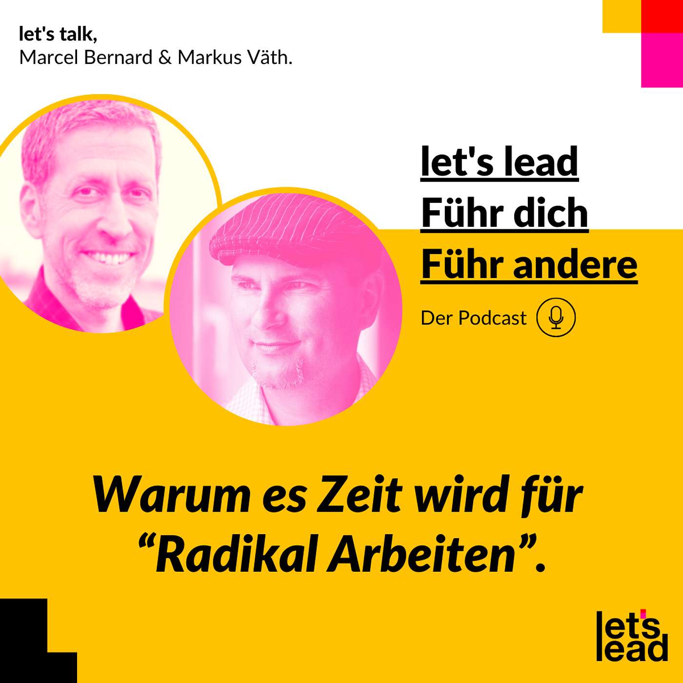 #143 Markus Väth: Warum es Zeit wird für “Radikal Arbeiten”
