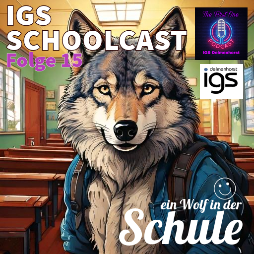 Folge 15: Ein Wolf in der IGS !!!