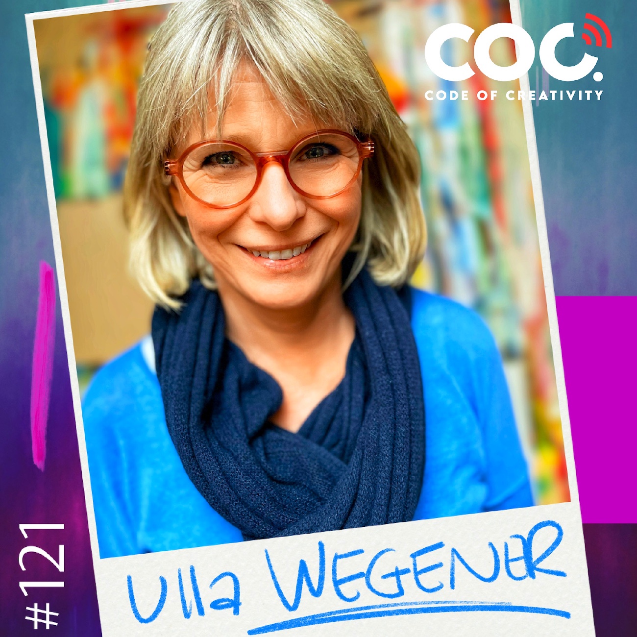 #121 Ulla Wegener... wirtschaftliche Mutmacherin