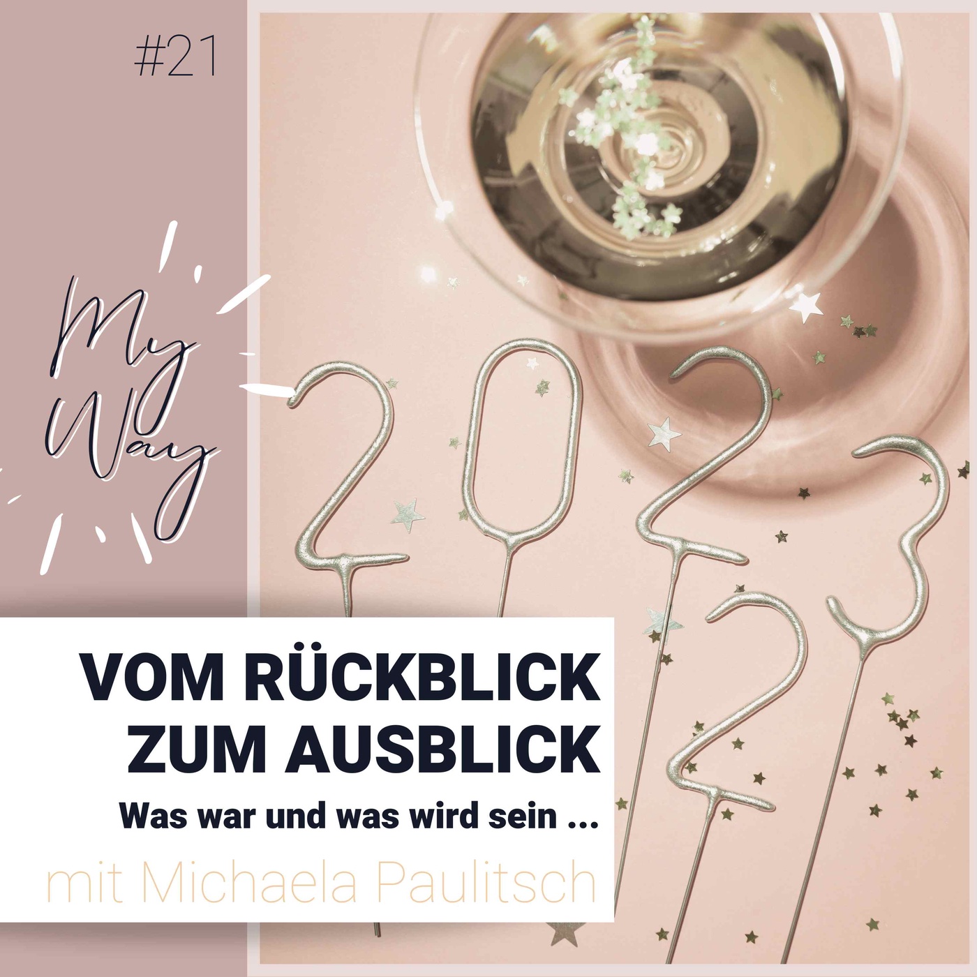 #21 Vom Rückblick zum Ausblick!