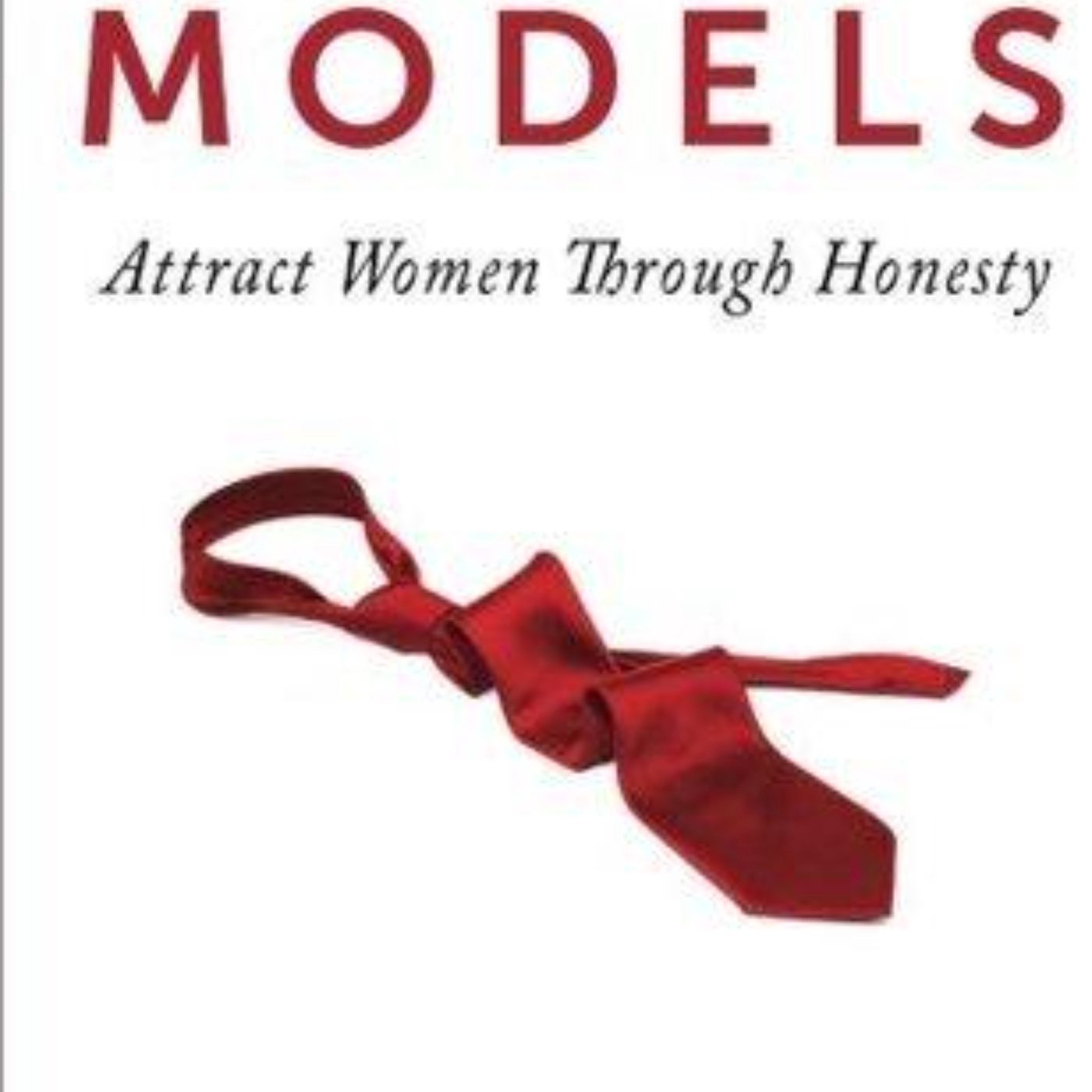 Models: An Audio Summary of Mark Manson's Transformative Approach to Authentic Attraction
