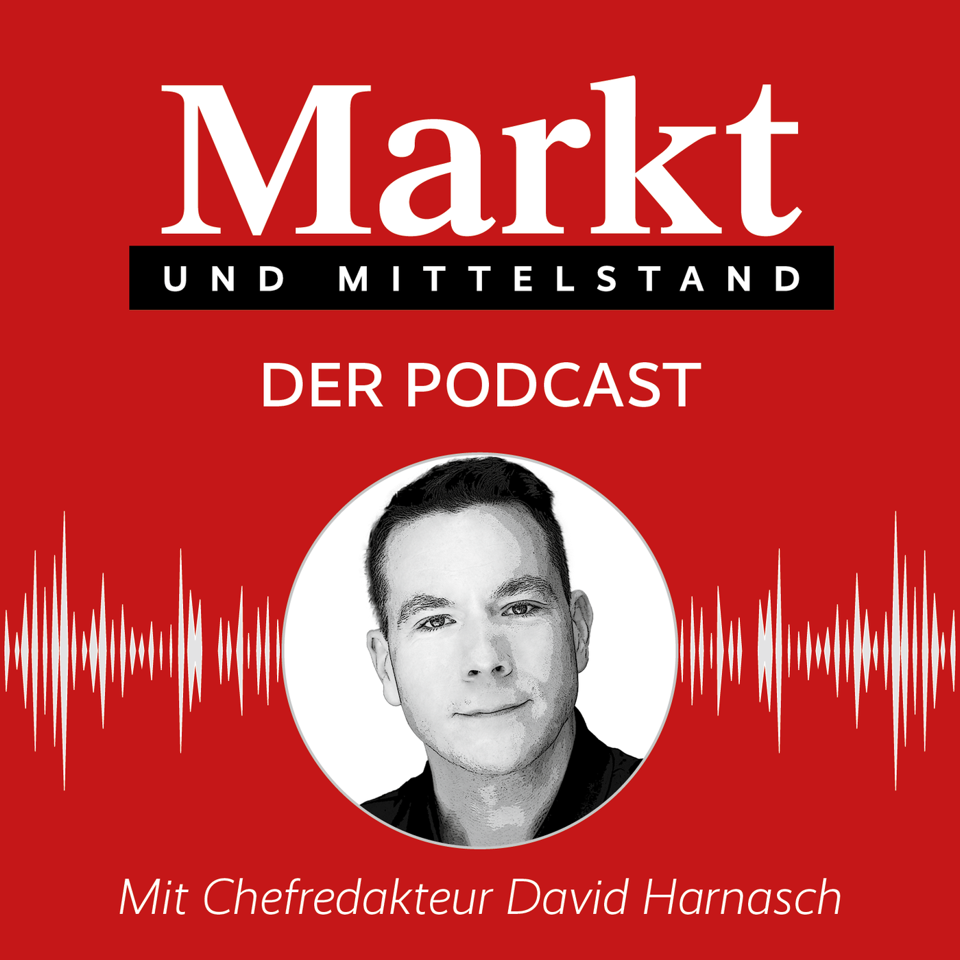 Markt und Mittelstand: Der Podcast