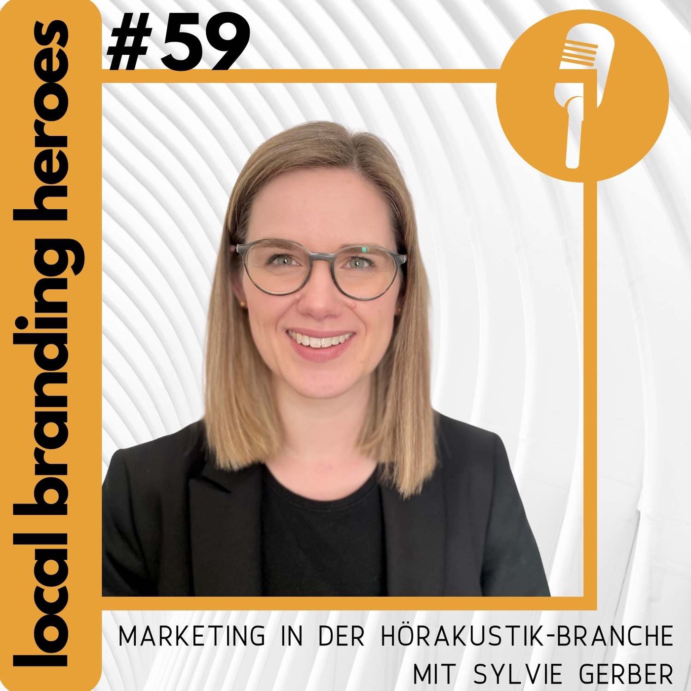 #59 Sylvie Gerber, Leitung Produktmanagement & Marketing, Starkey Laboratories GmbH
