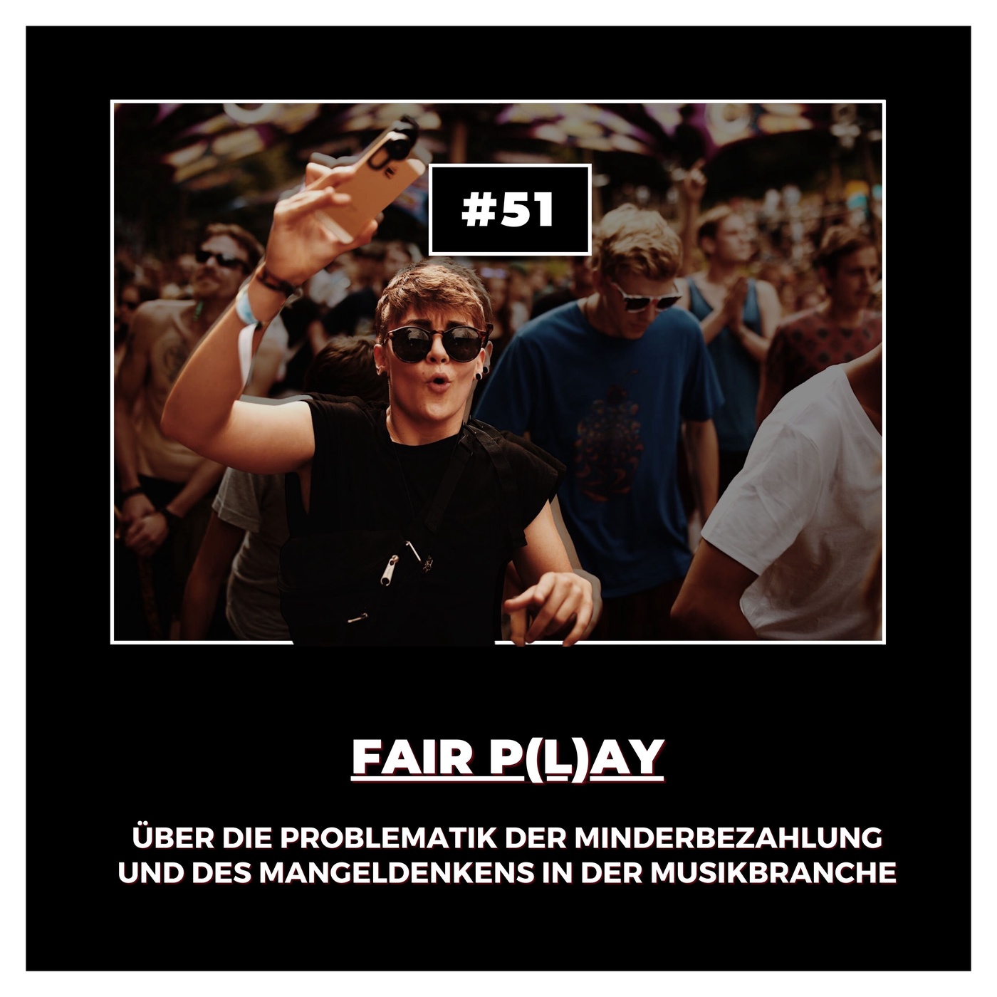 #51 FairP(l)ay: Über die Problematik der Minderbezahlung und des Mangeldenkens in der Musikbranche
