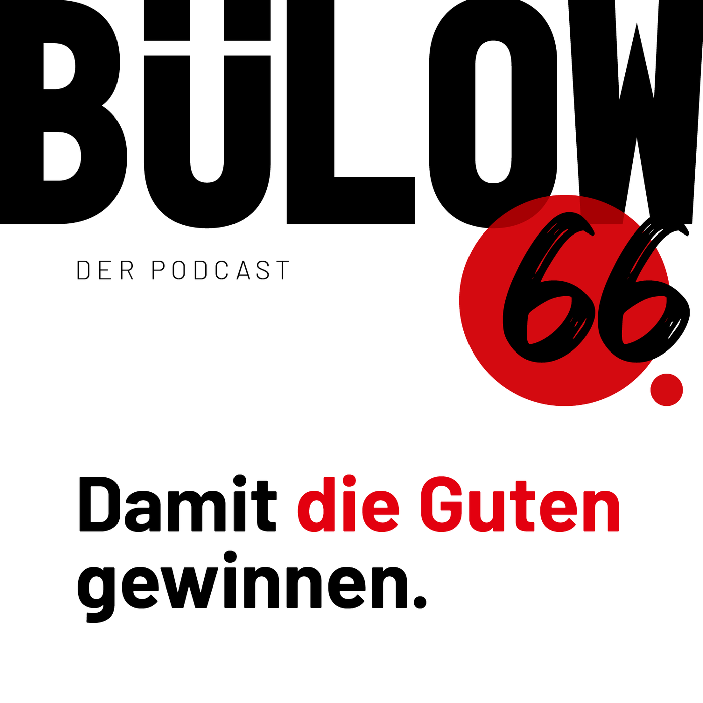 Damit die Guten gewinnen