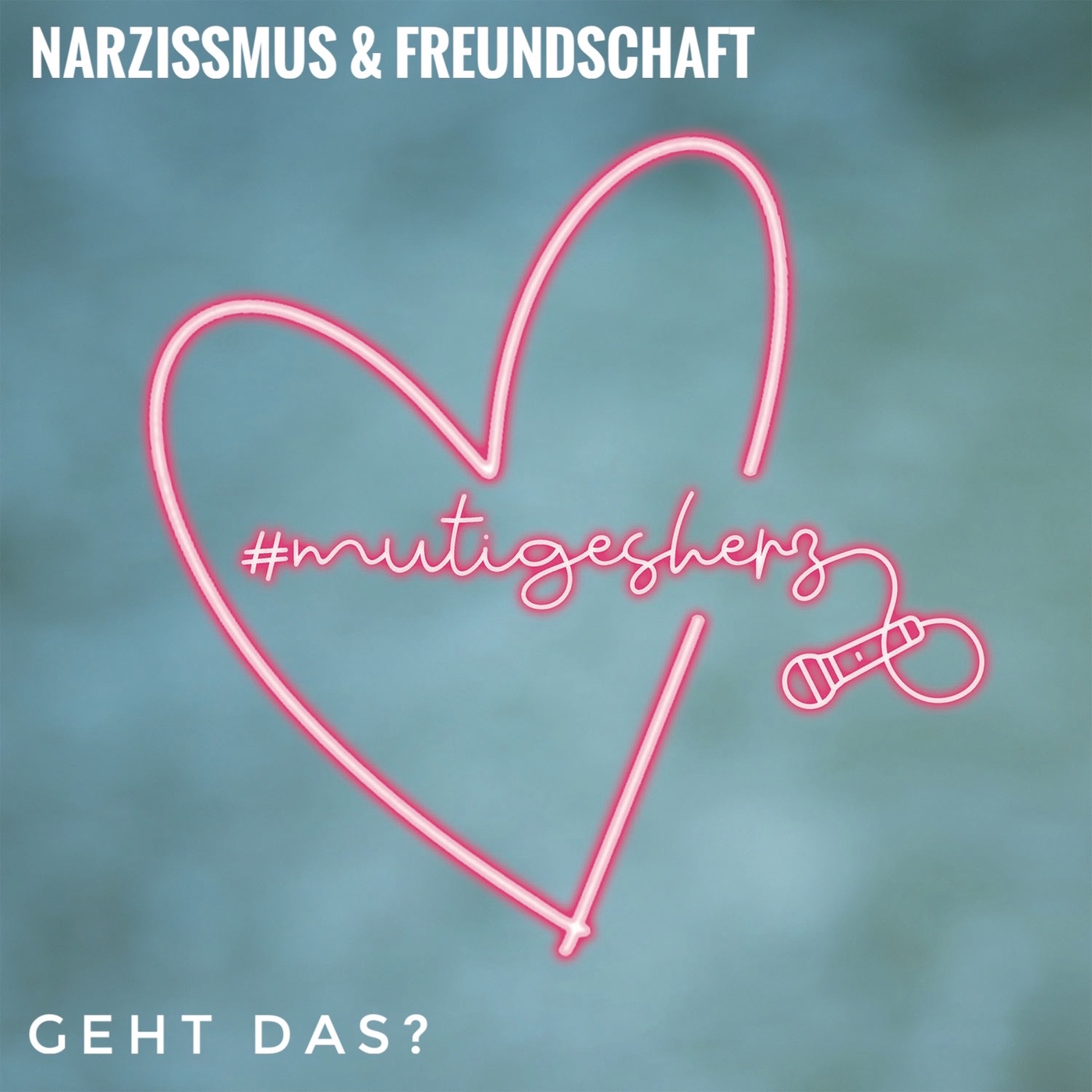 Narzissmus & Freundschaft