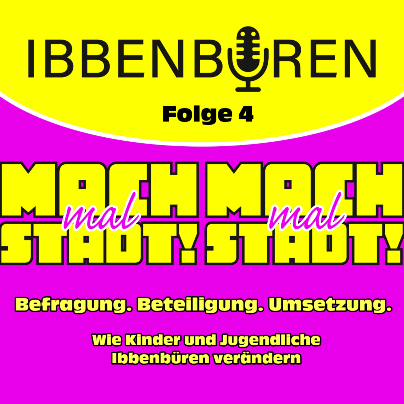 Folge 4: Befragung. Beteiligung. Umsetzung. - Wie Kinder und Jugendliche Ibbenbüren verändern